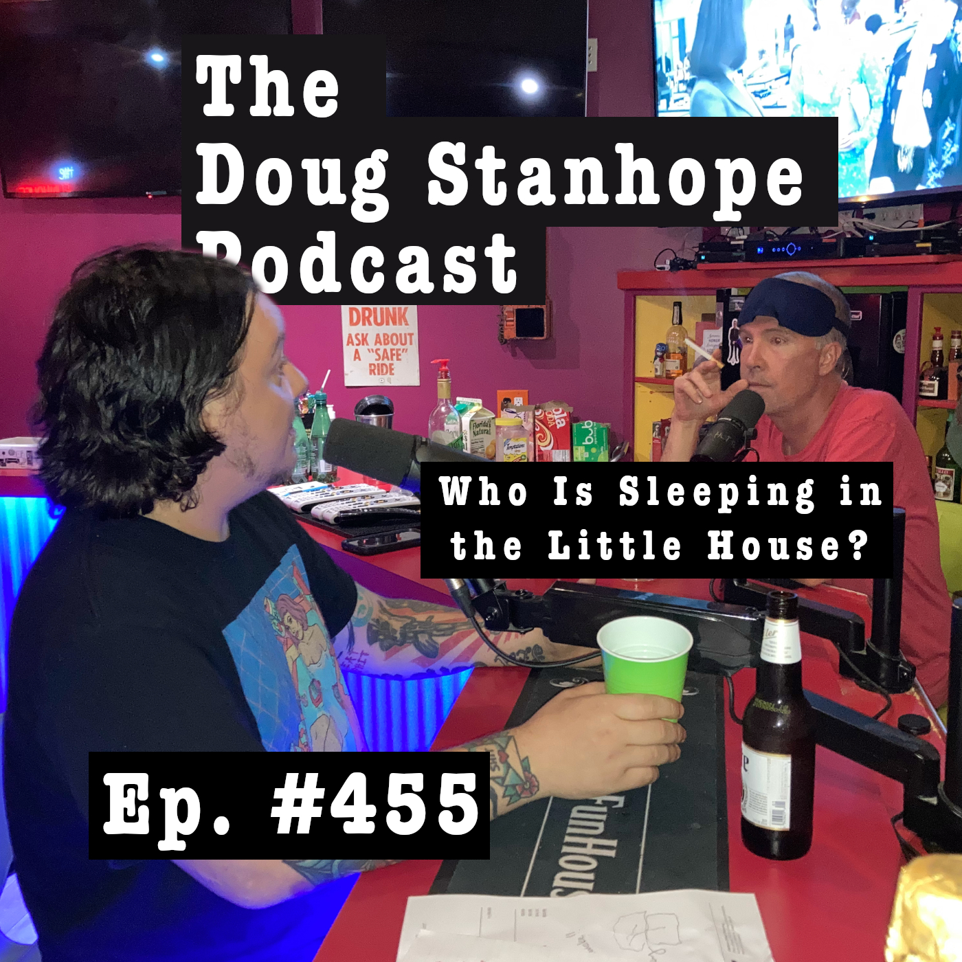 Ep.#455: Who Is Sleeping in the Little House?