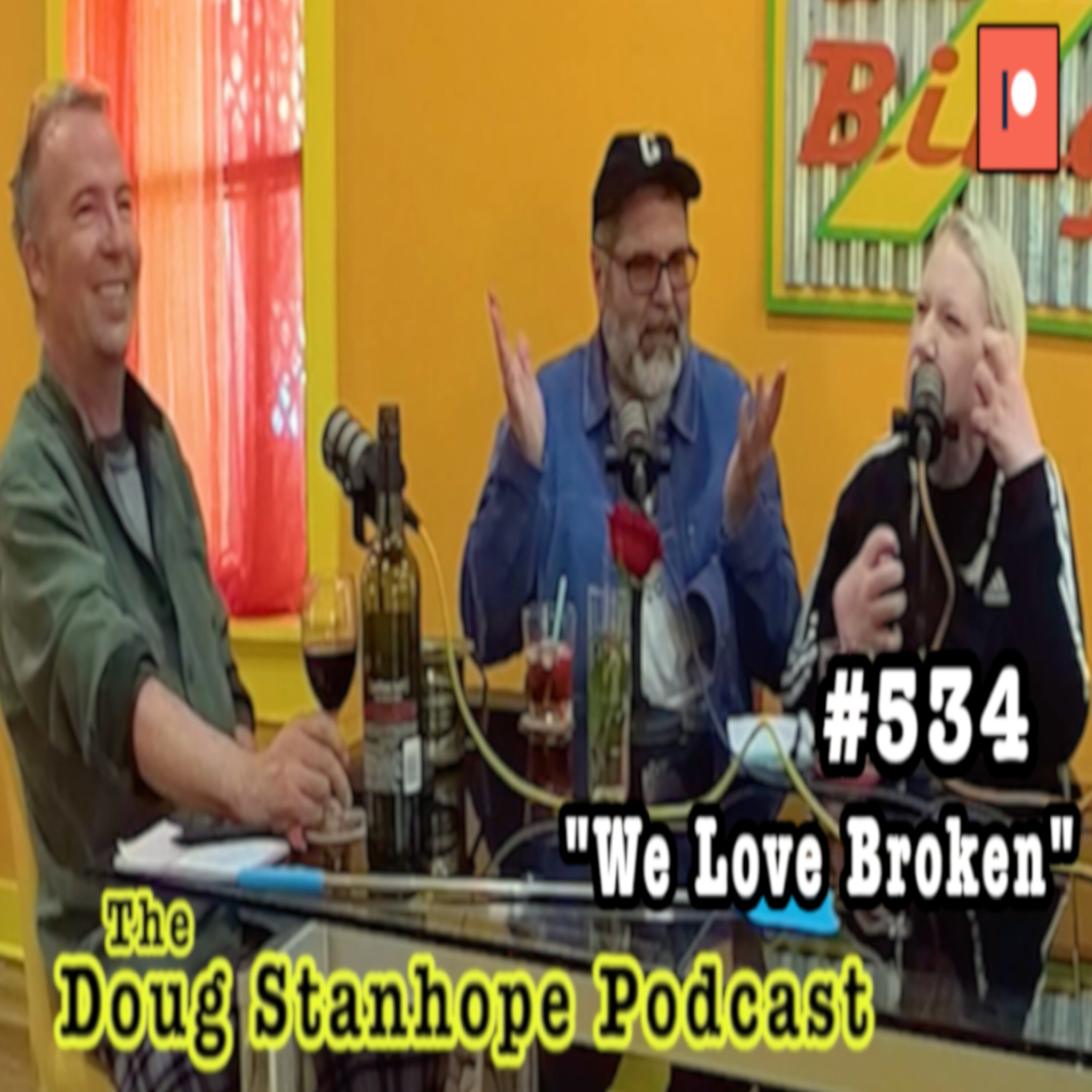 Doug Stanhope Podcast #534 - ”We Love Broken”