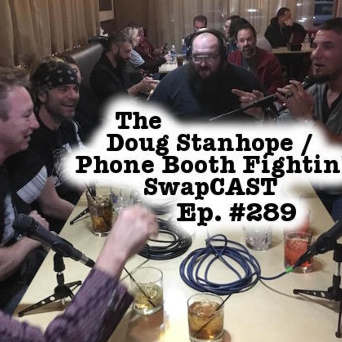 Ep. #289: Phone Booth Fightin’ SwapCast in Vegas