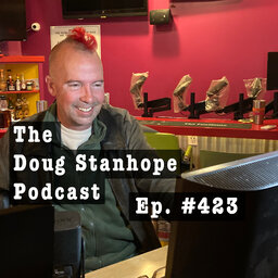 Ep. #423: DirecTV is Killing Doug Stanhope (40 for 40 - Day 11)