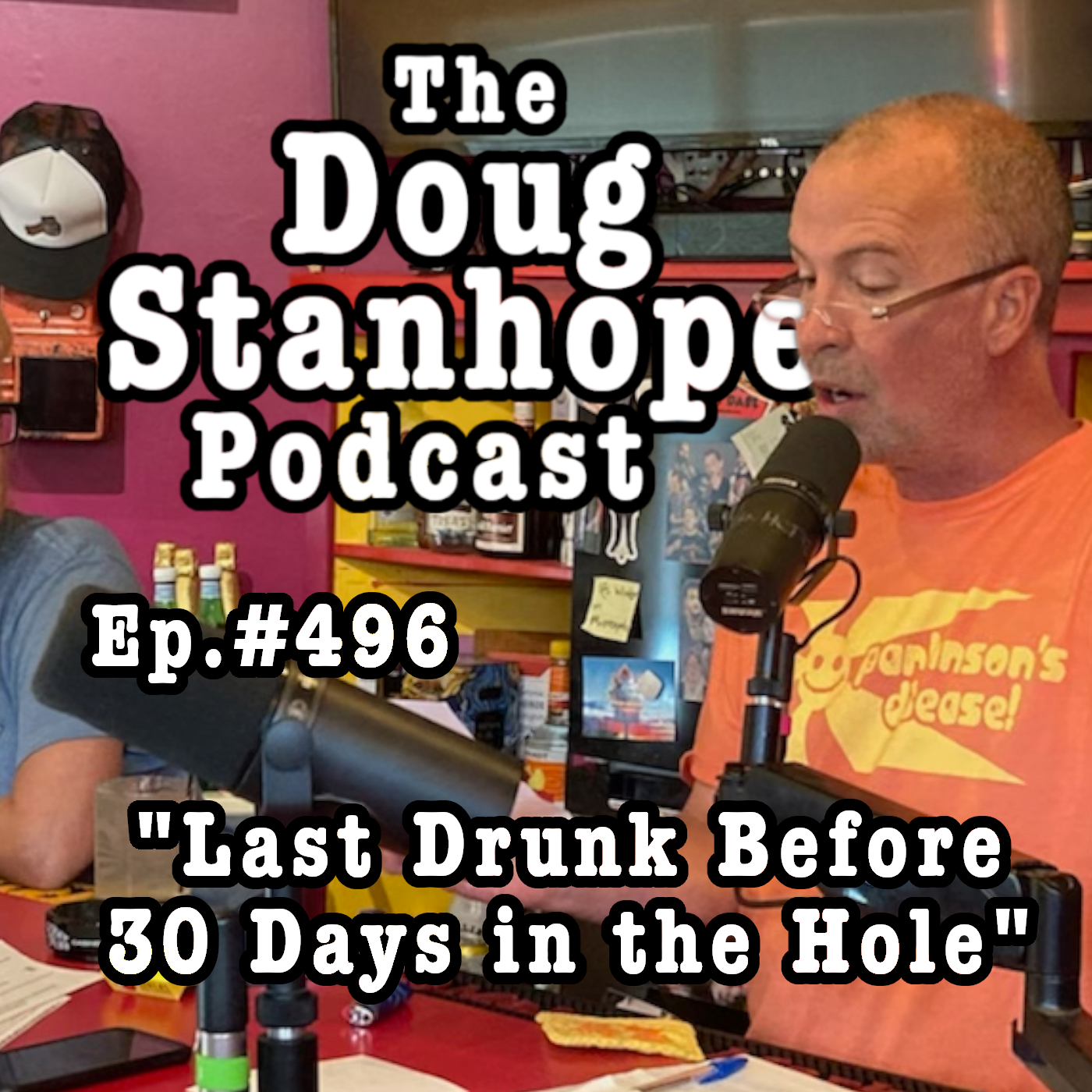 DSP Ep. #497 ”Last Drunk Before 30 Days in the Hole”