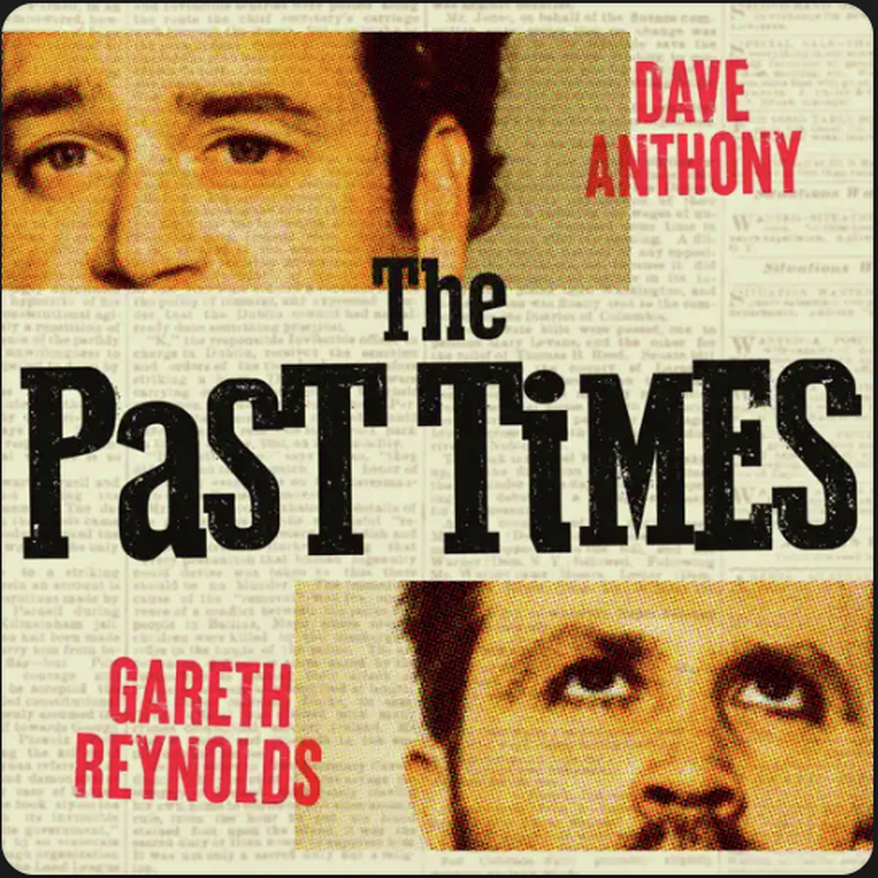 113 - The Past Times with Ronn Vigh — The Dollop with Dave Anthony and Gareth Reynolds cover