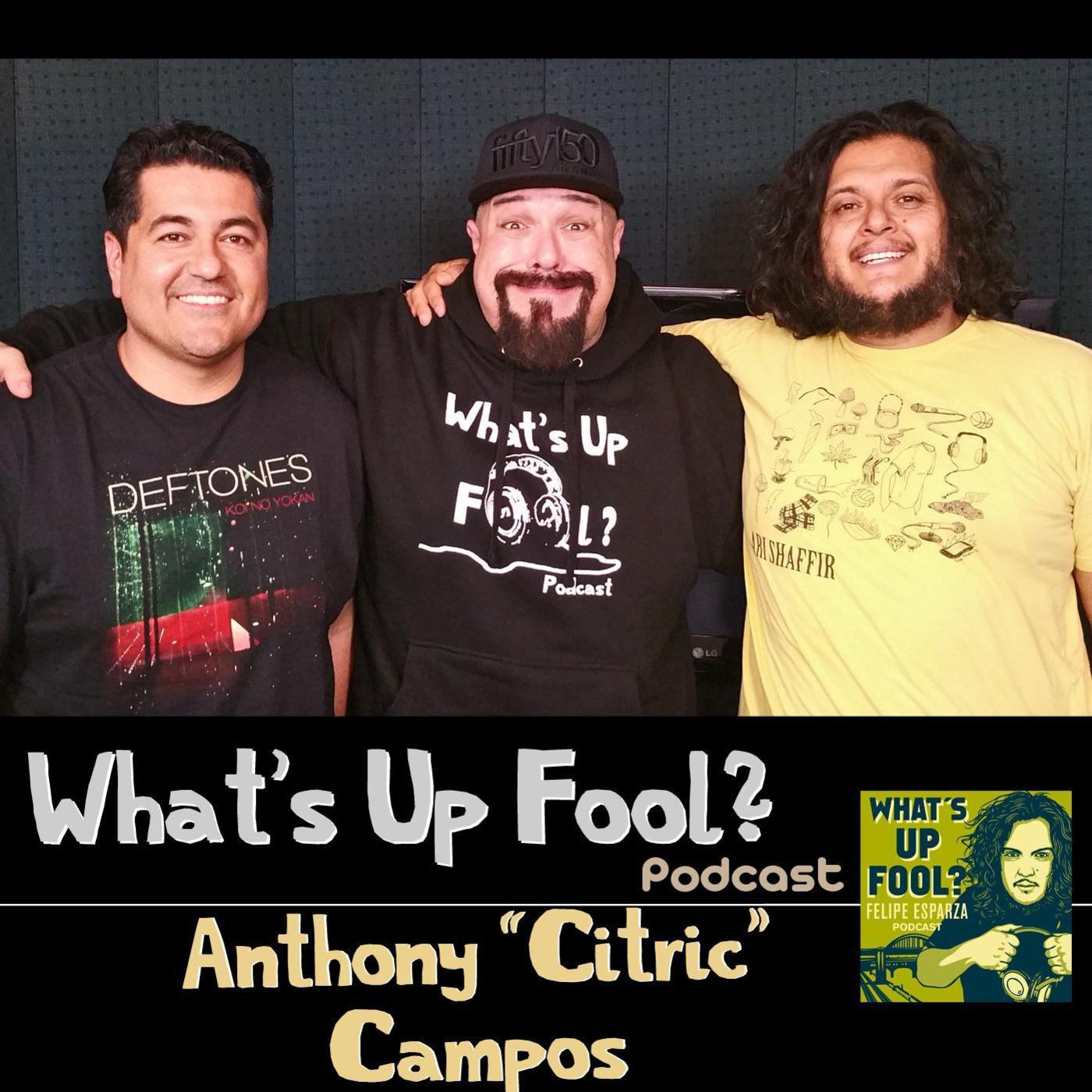 Ep 103 - Anthony Citric Campos