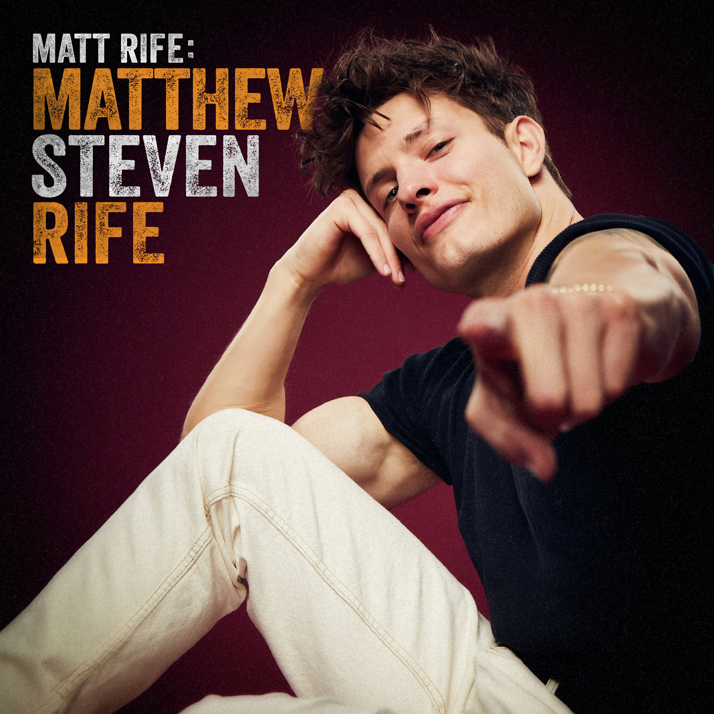 Matt Rife: Mathew Steven Rife