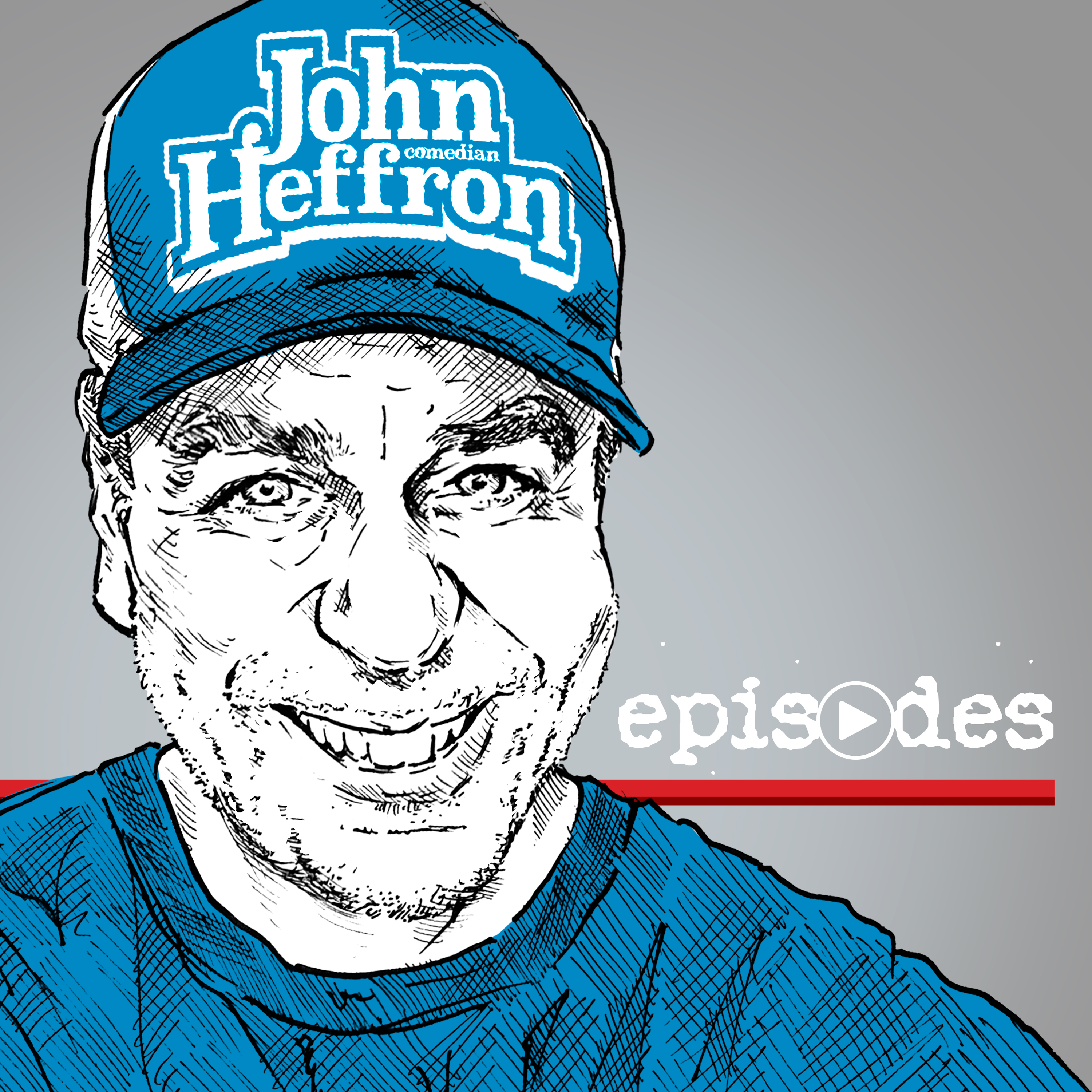 John Heffron: Episodes