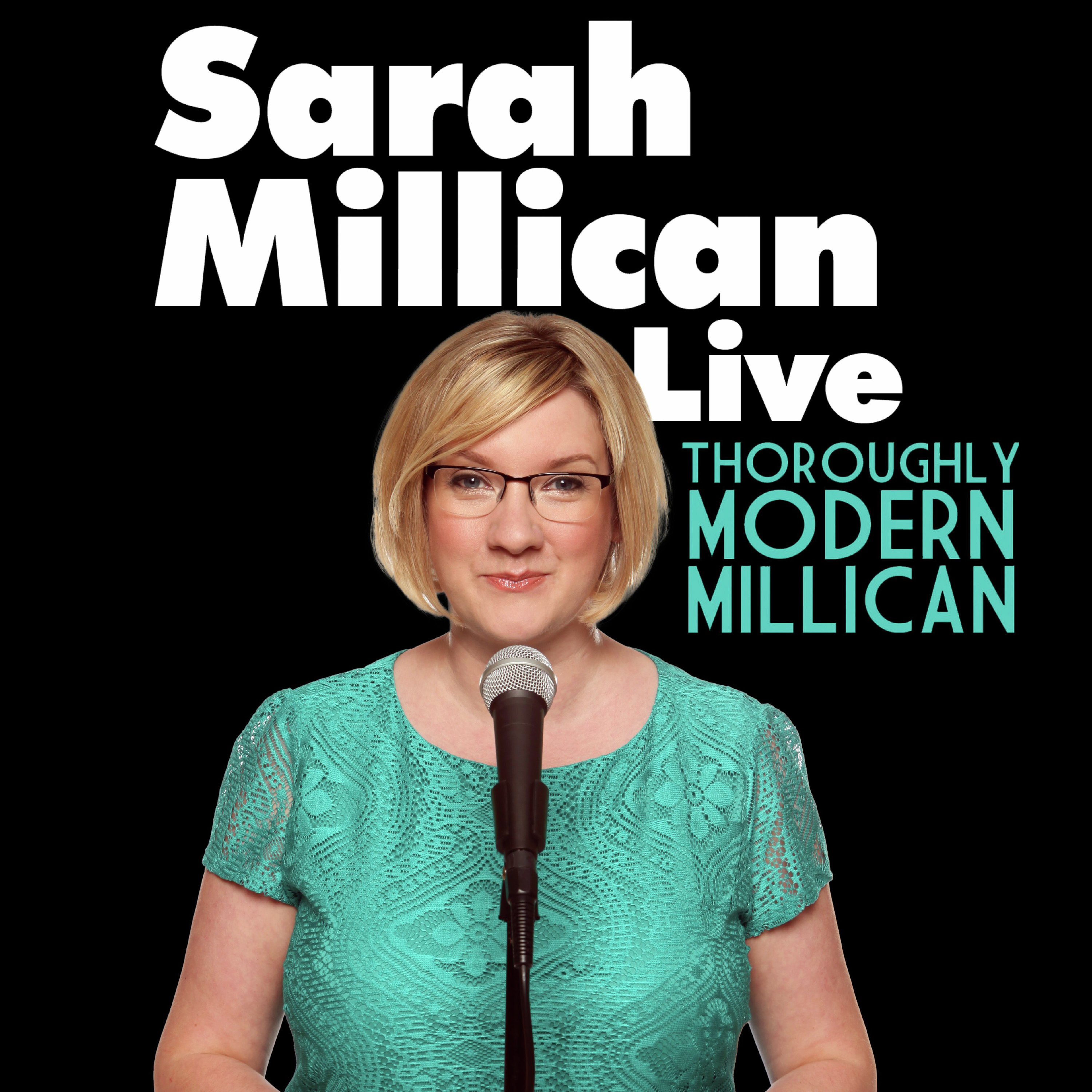 Sarah Millican: Thoroughly Modern Millican