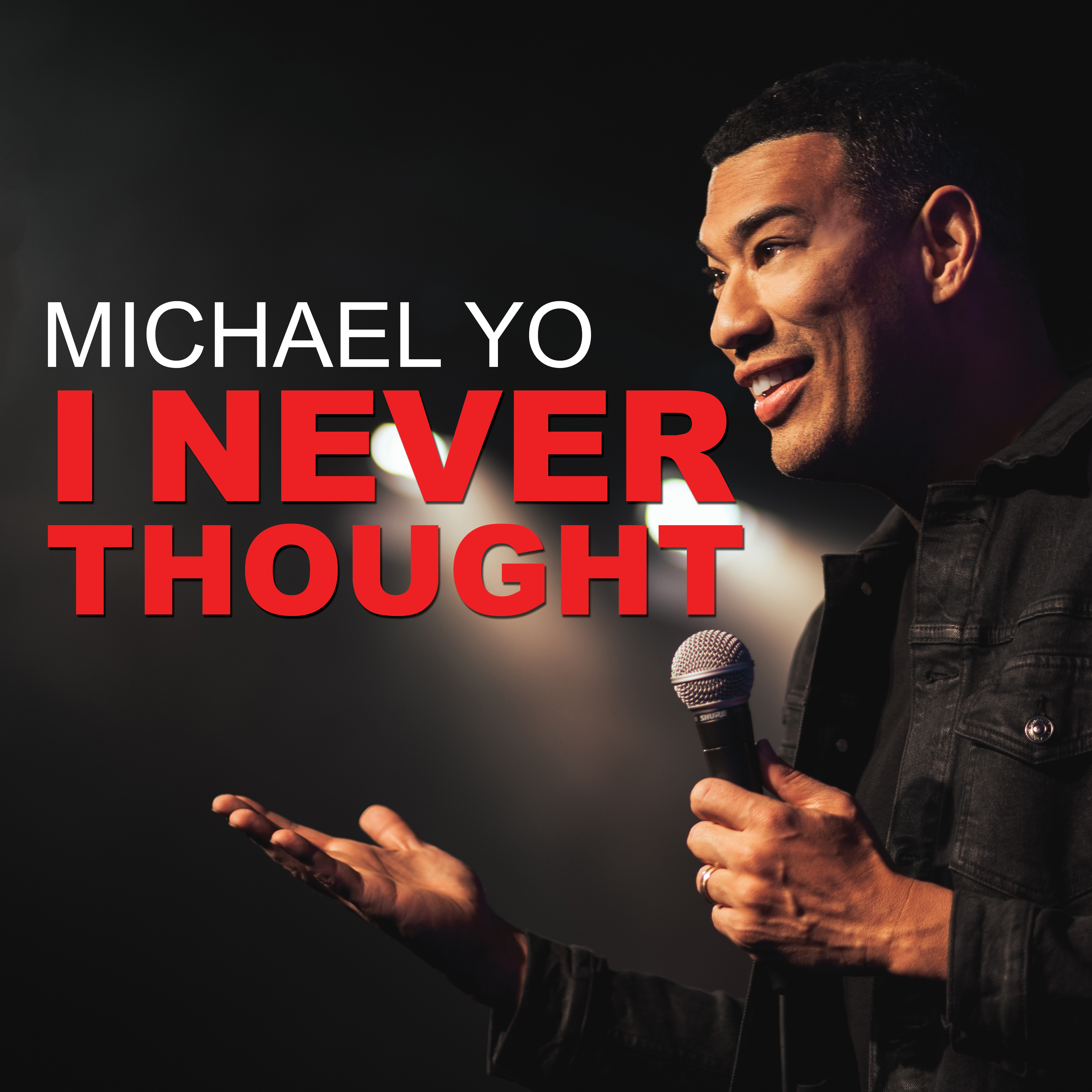 Micheal Yo: I Never Thought