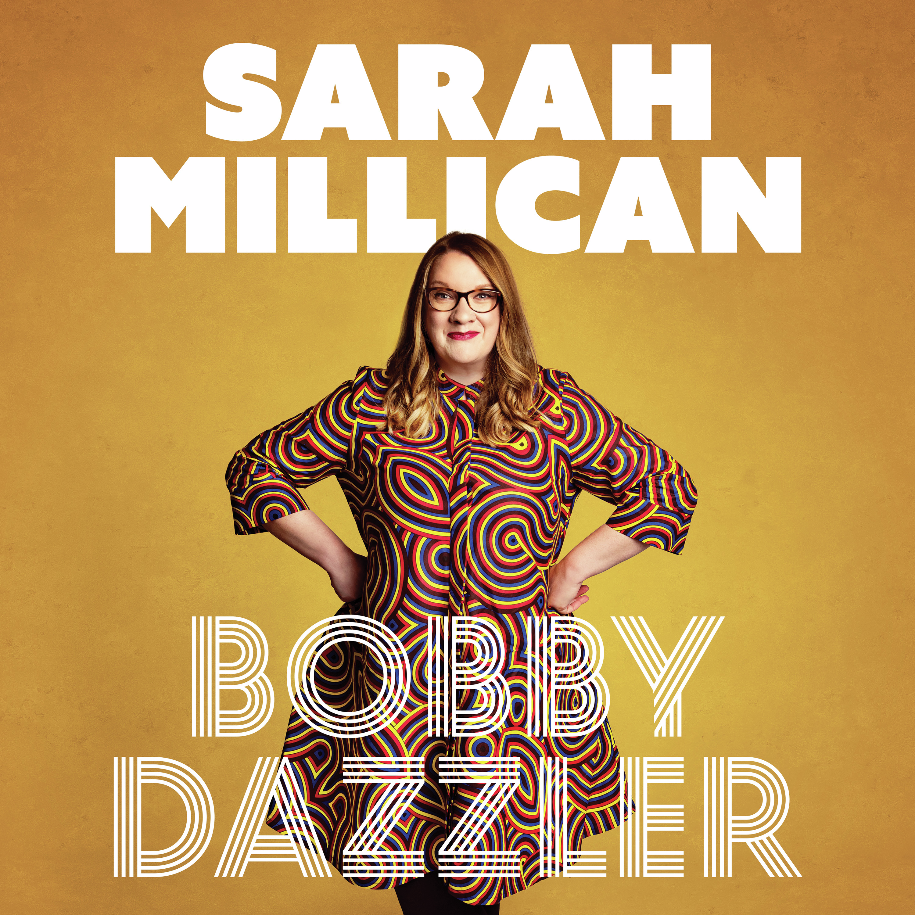 Sarah Millican: Bobby Dazzler