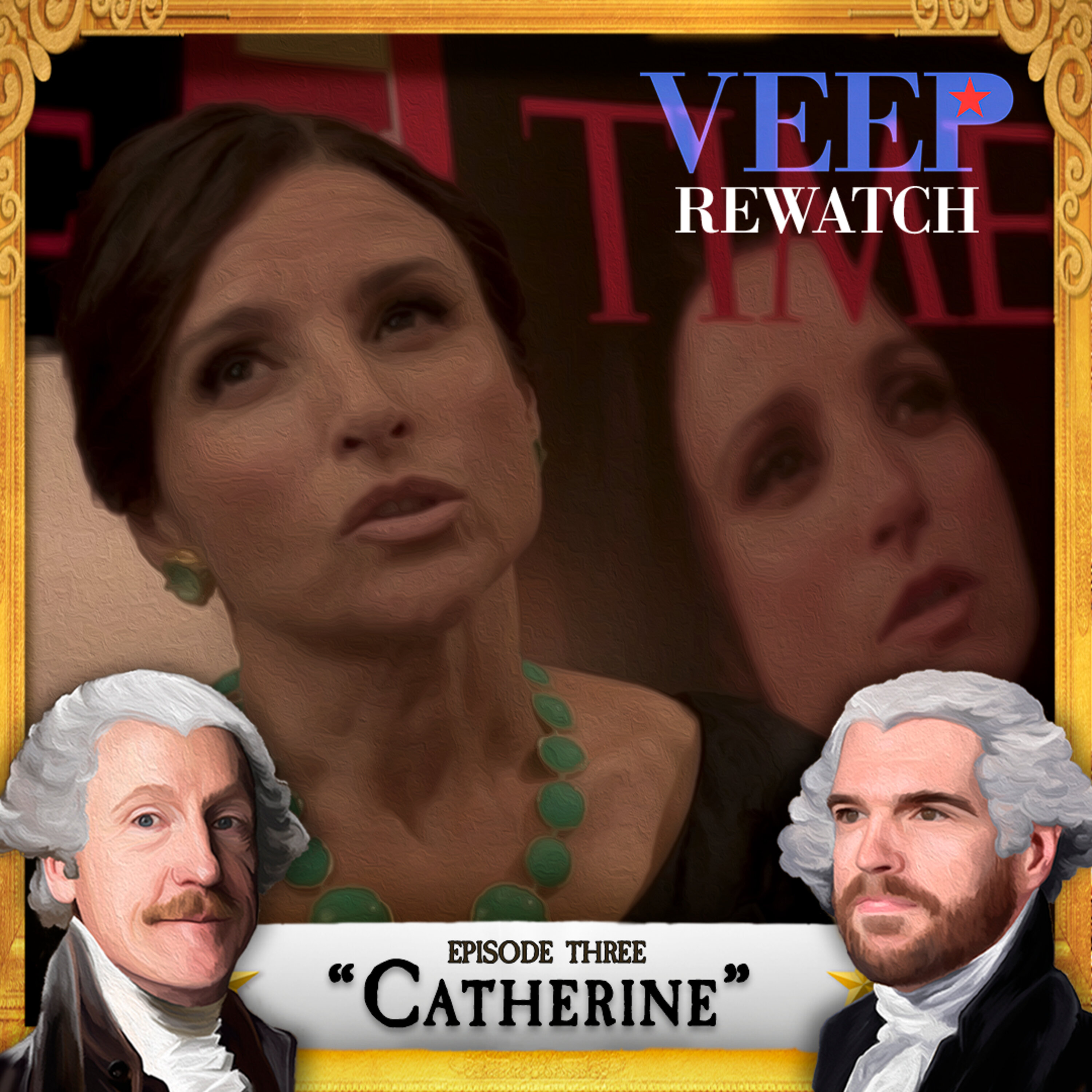 “Catherine” (S1E3) Veep Rewatch with Matt and Tim