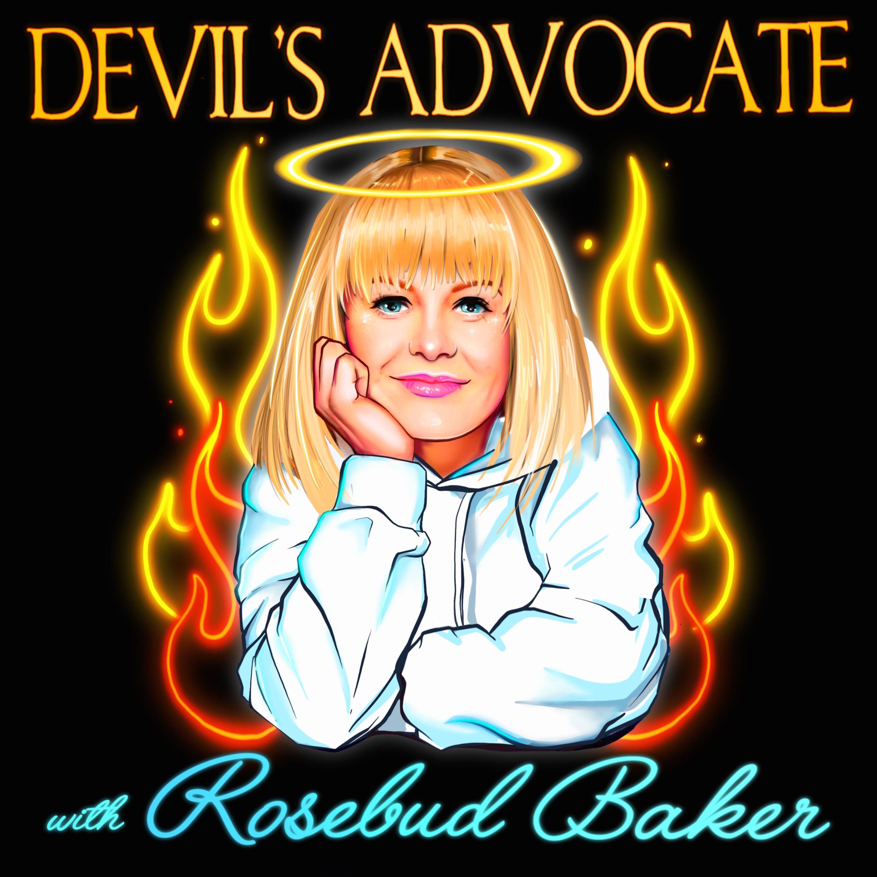 Devil\'s Advocate with Rosebud Baker