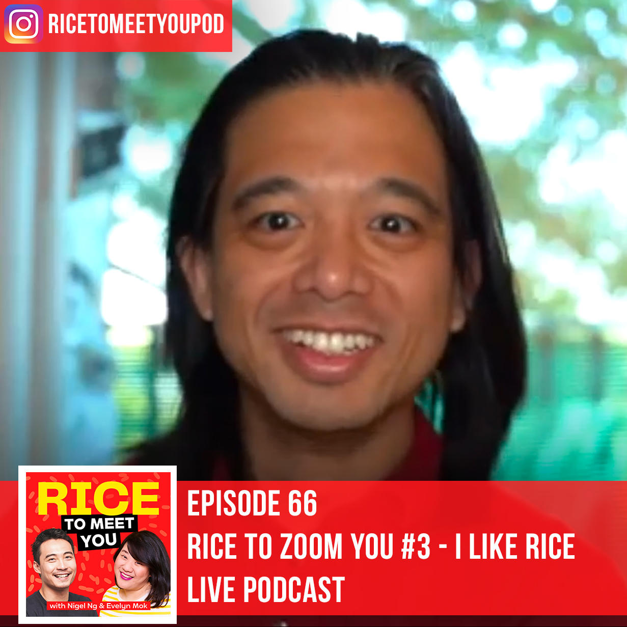 66: Rice To Zoom You #3: I Like Rice