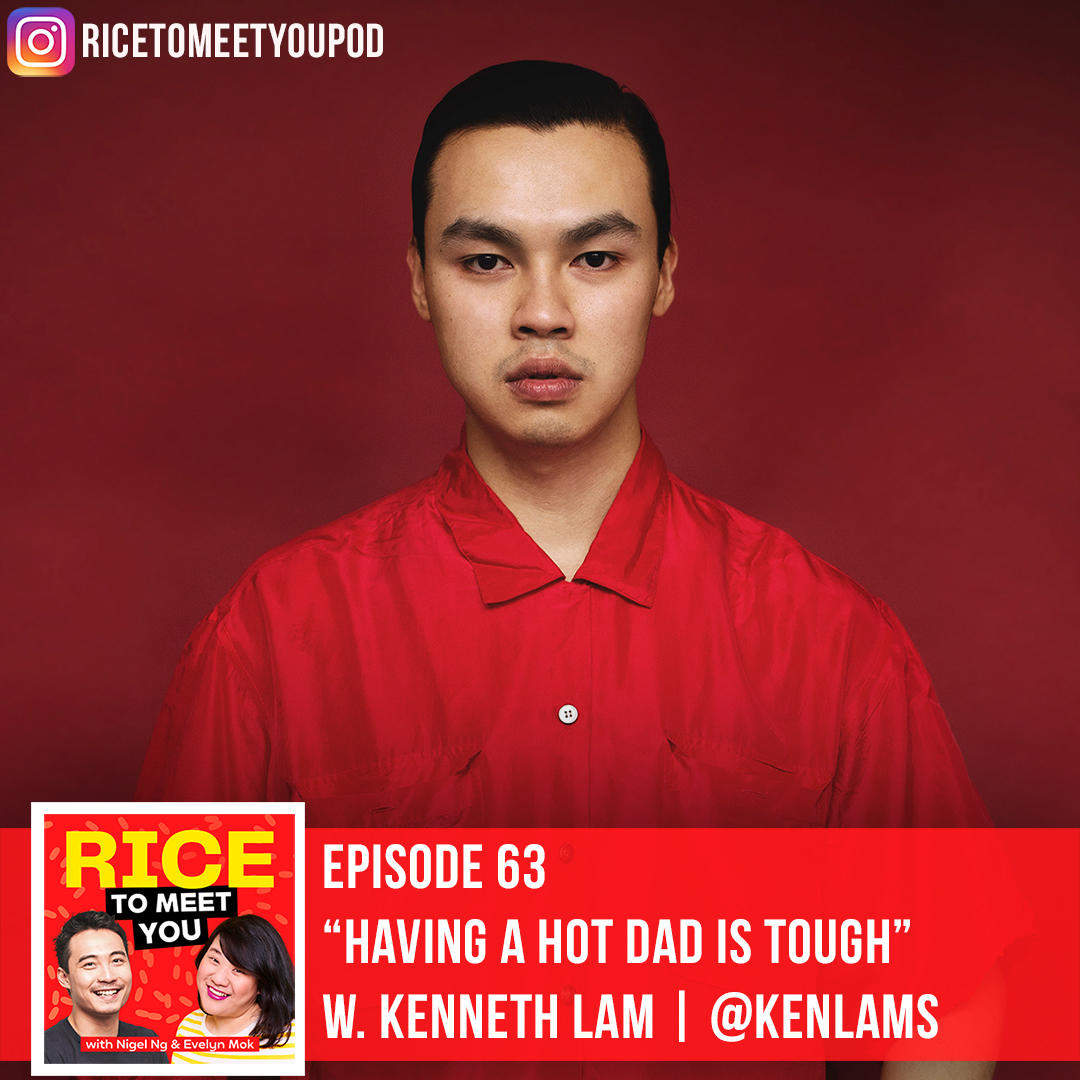 63: Having a Hot Dad is Tough - ft. Kenneth Lam