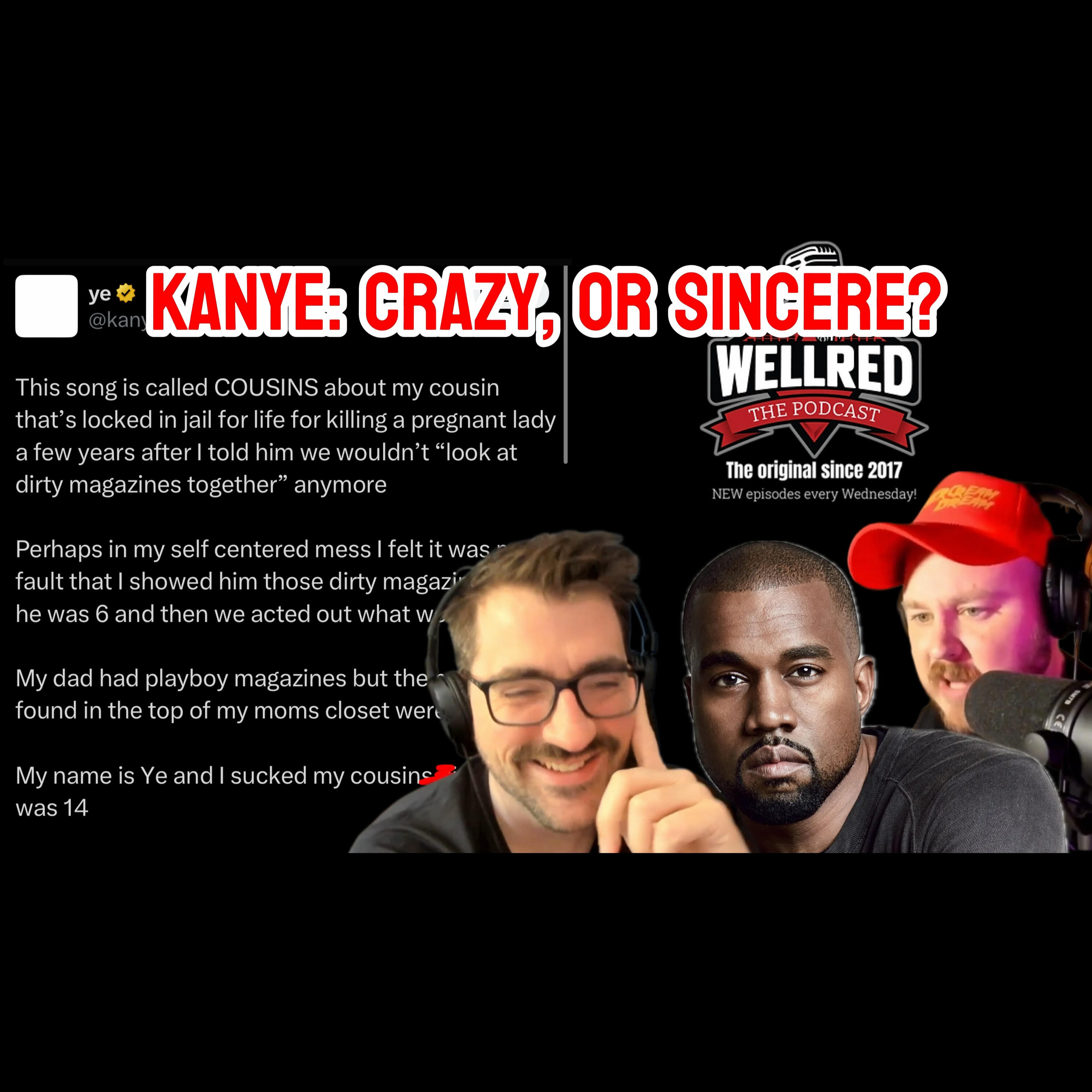 Is Kanye Crazy Or Sincere? (And More!) Is Kanye Crazy Or Sincere? (And More!)