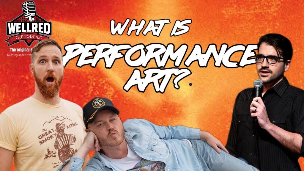 #388 - What IS Performance Art?
