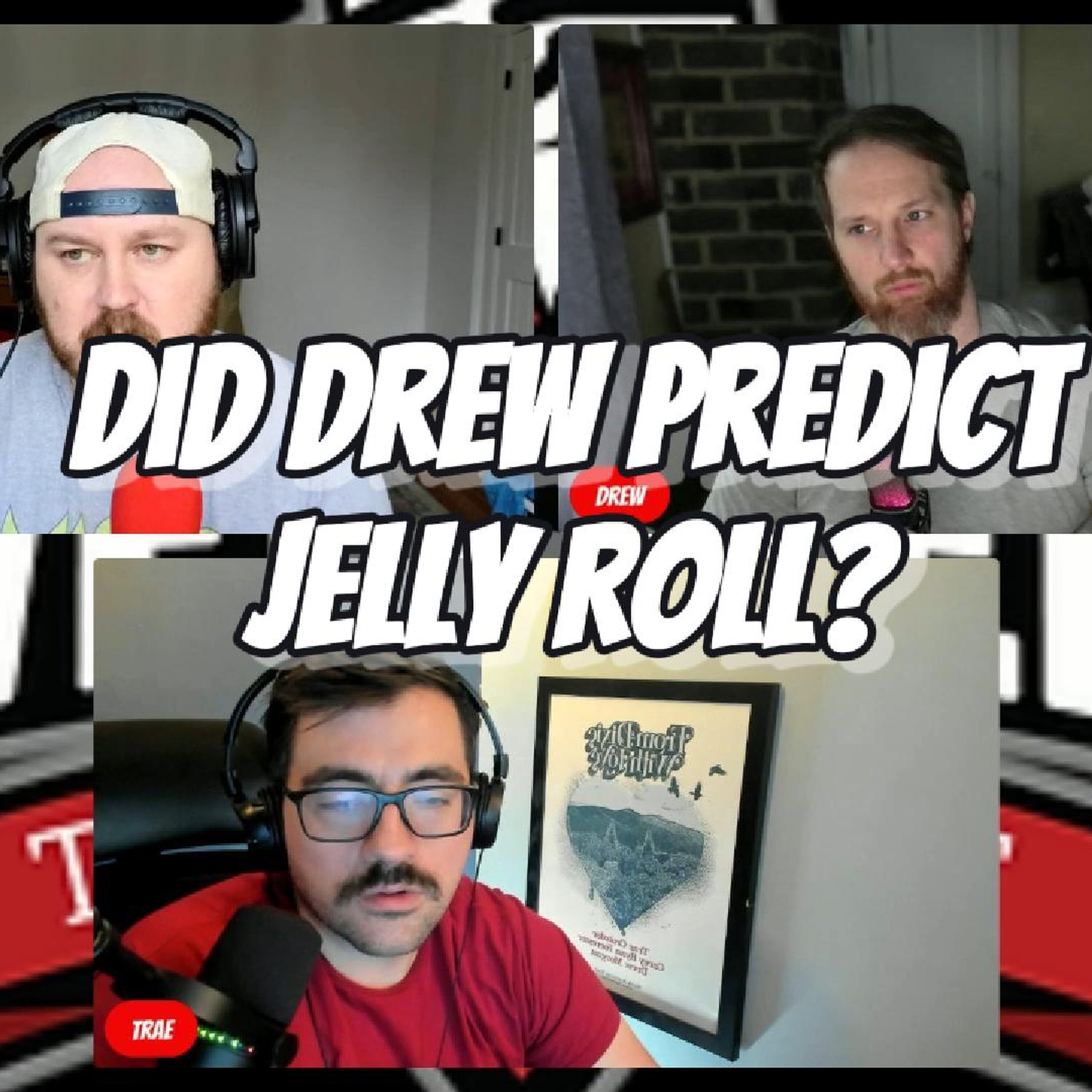 Was Drew Right About Jellyroll? Was Drew Right About Jellyroll?