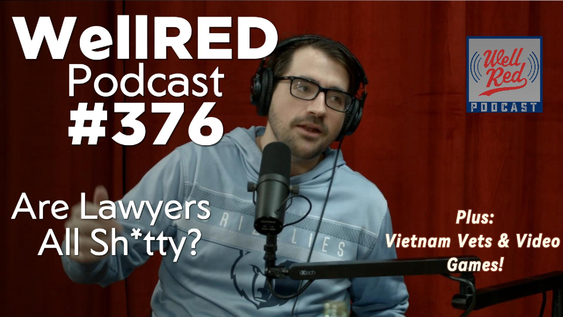 #376 - Are All Lawyers Sh*tty?