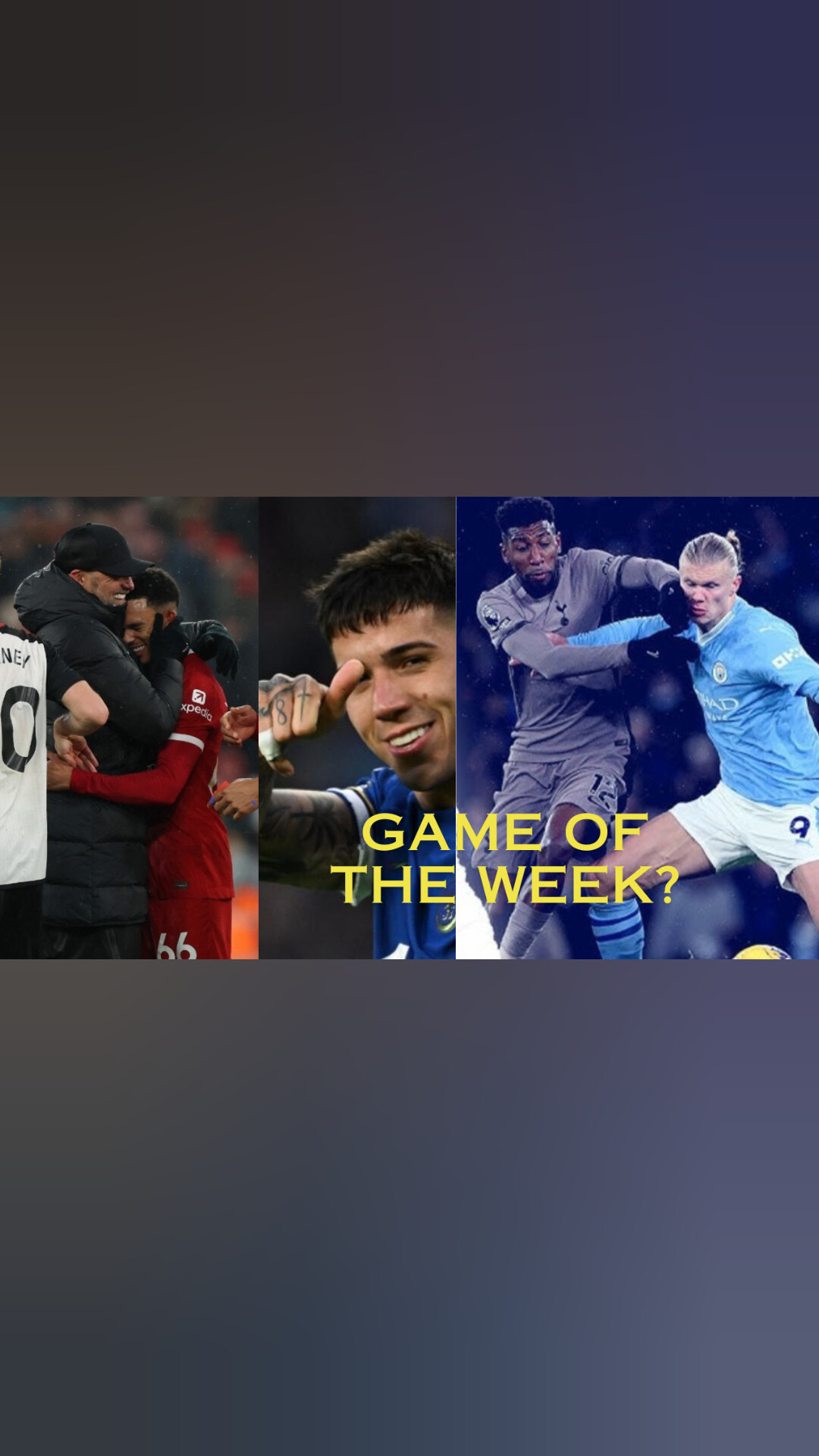 What Was Best, Liverpool vs Fulham, City vs Spurs, or Chelsea vs BHA?