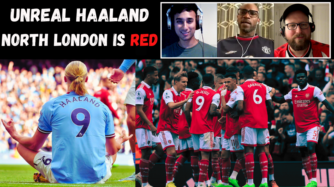 Haaland Is Definitely Targaryen, Arsenal Drags Spurs & Champions League episode artwork