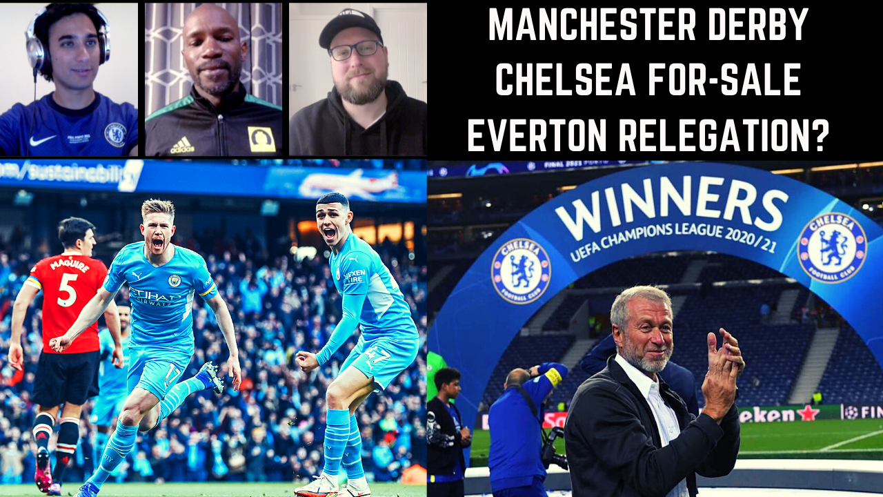 Chelsea For Sale, Manchester Derby & Champions League!! episode artwork
