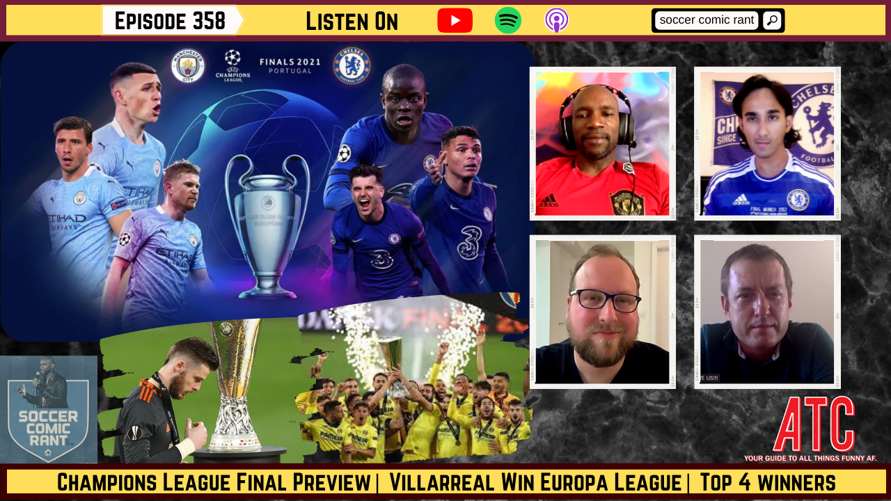 UTd's Painful Loss To Villareal In The Europa League Final, & Chelsea vs Man City in The UEFA Final. episode artwork