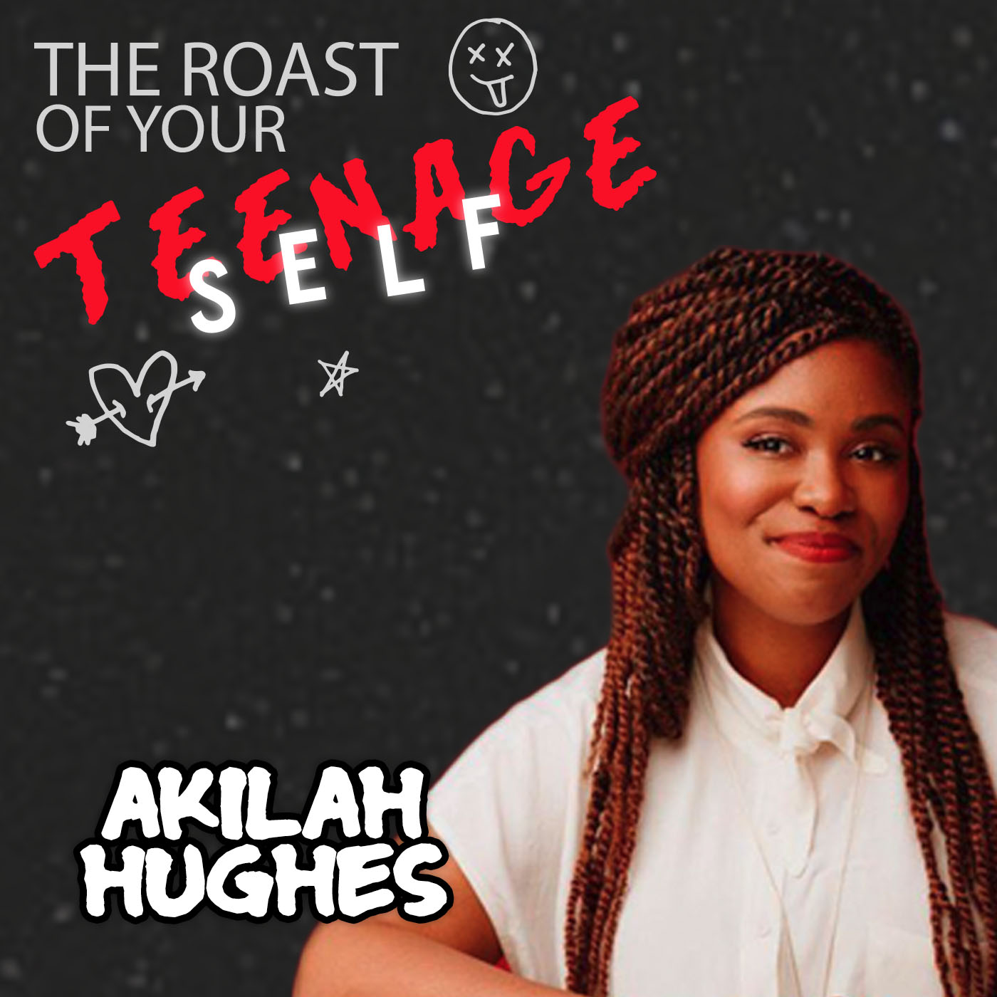 Akilah Hughes: The Roast of Your Teenage Self