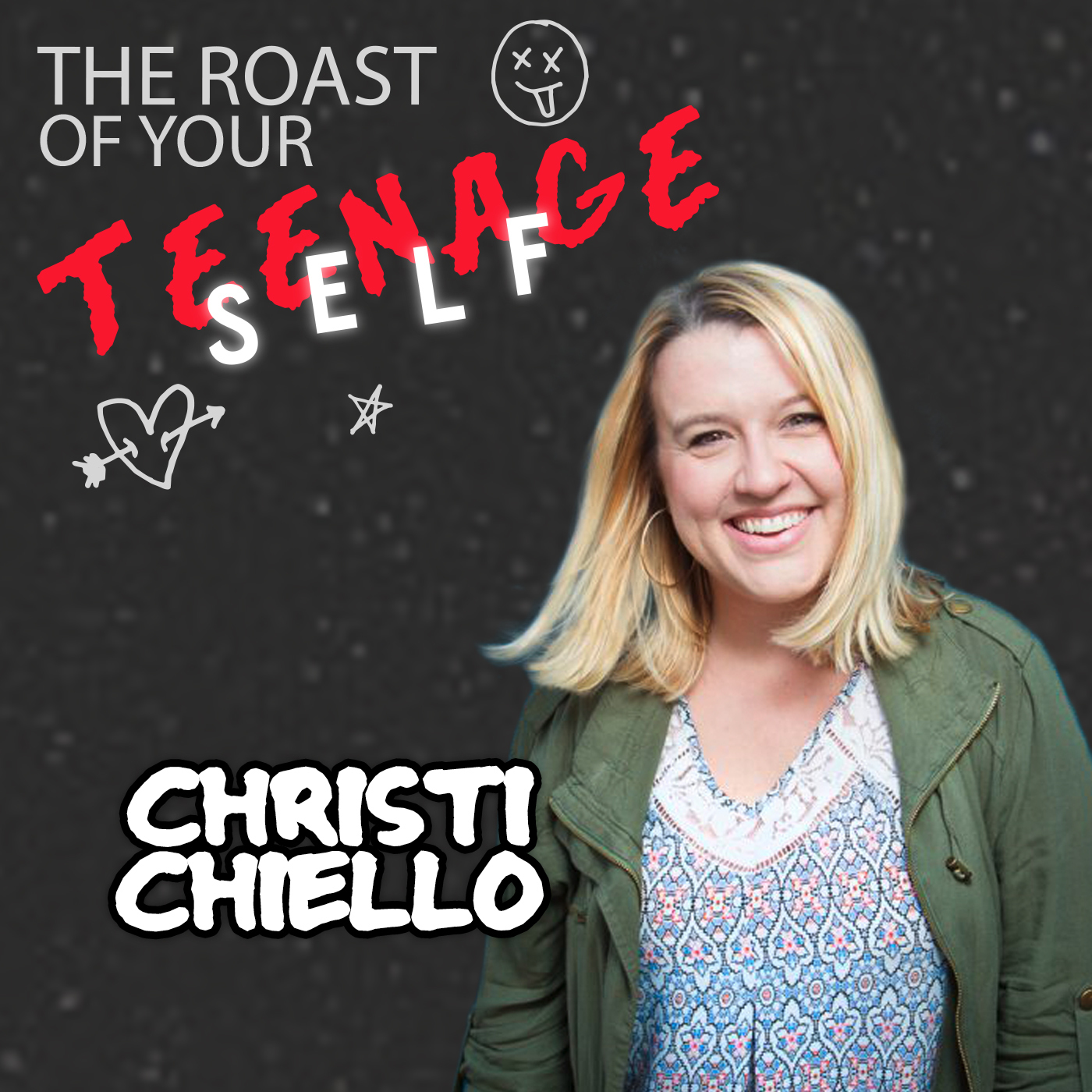 Christie Chiello: The Roast of Your Teenage Self