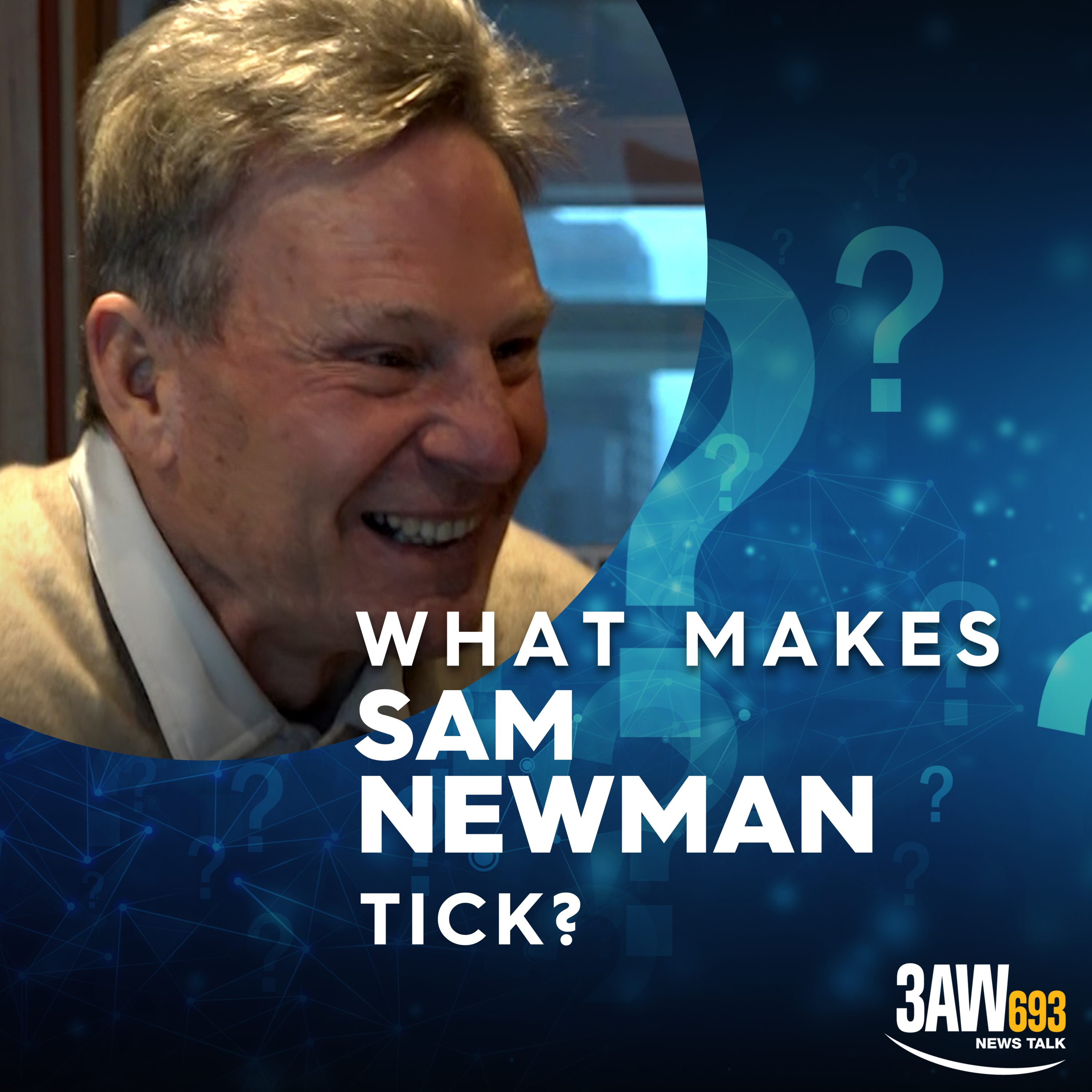 What makes Sam Newman tick