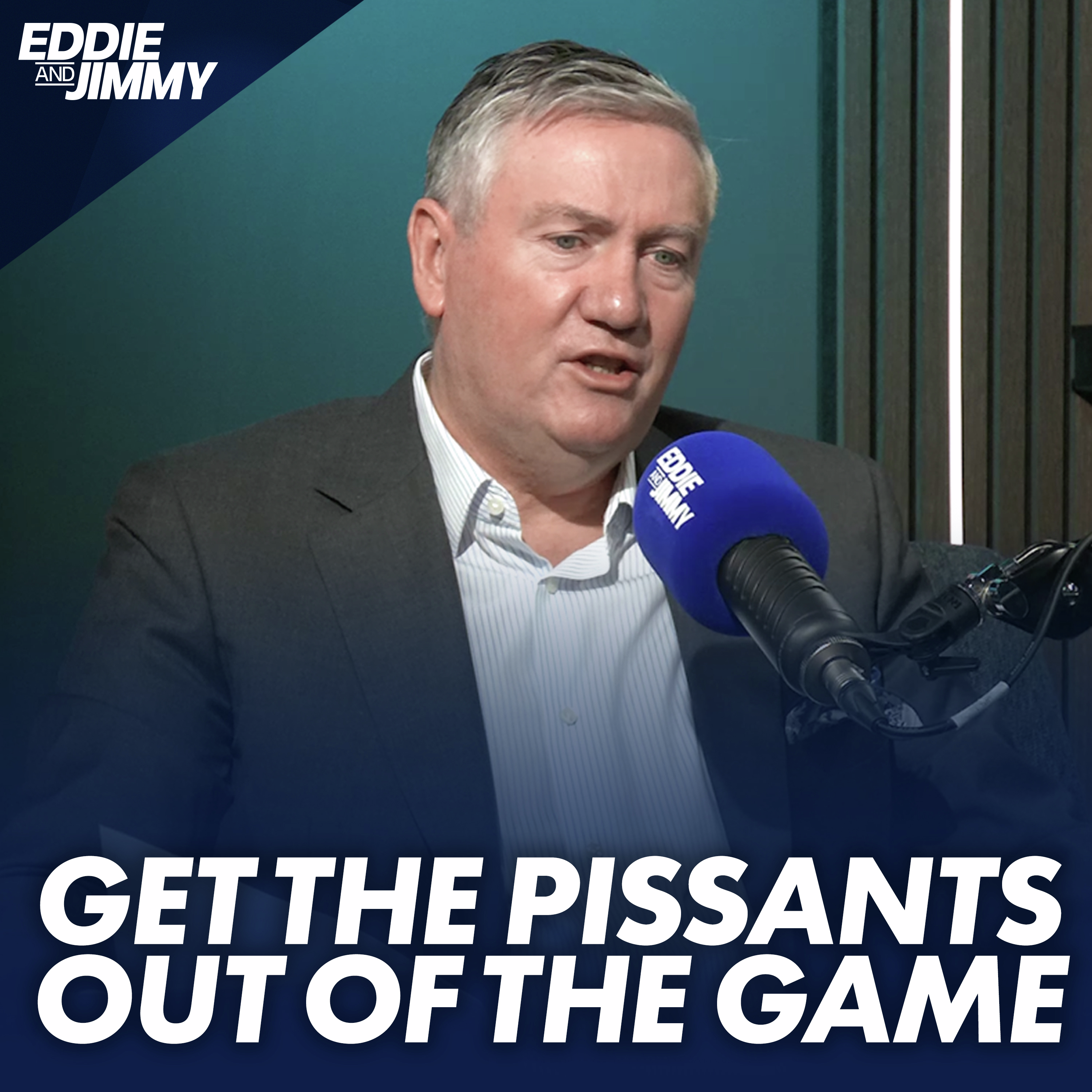 Eddie's idea to get the 'pissants' OUT of the game