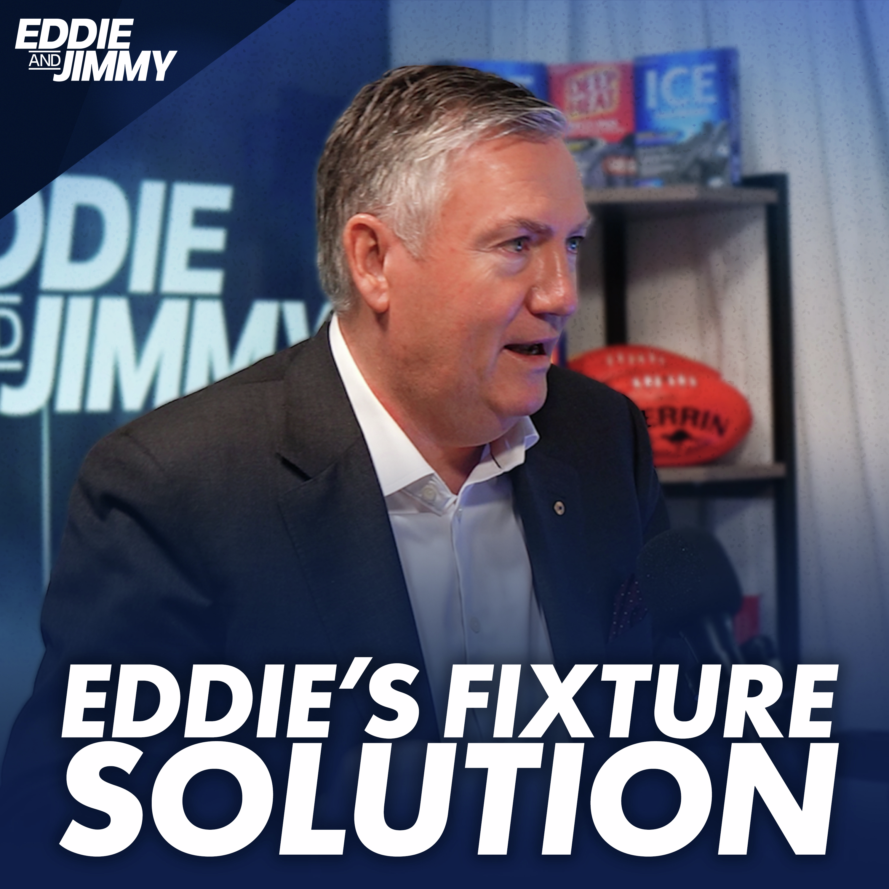 ‘The Eddie McGuire Fixture’ - how Eddie would FIX the AFL fixture episode artwork
