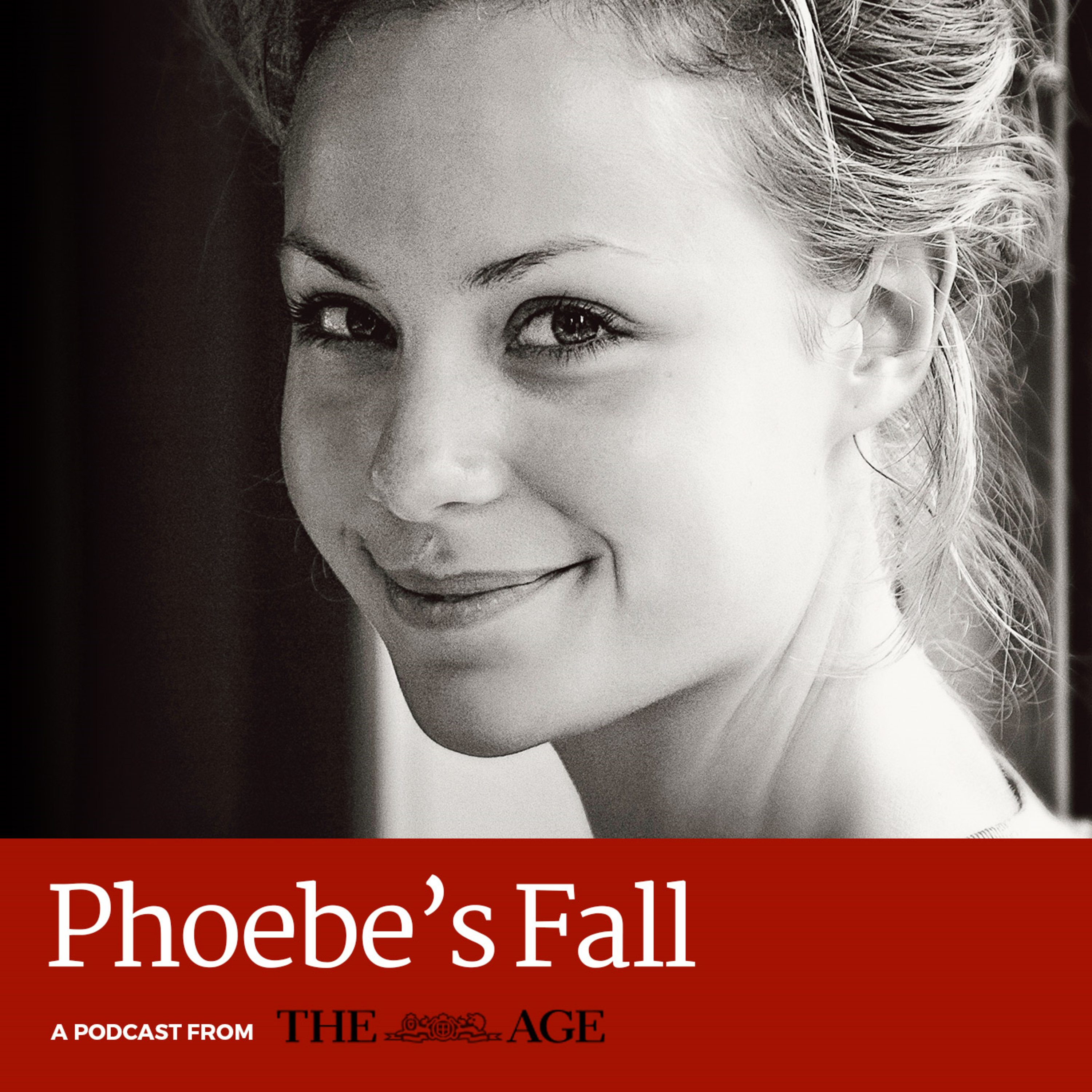 Coming soon - Phoebe’s Fall - a podcast from The Age