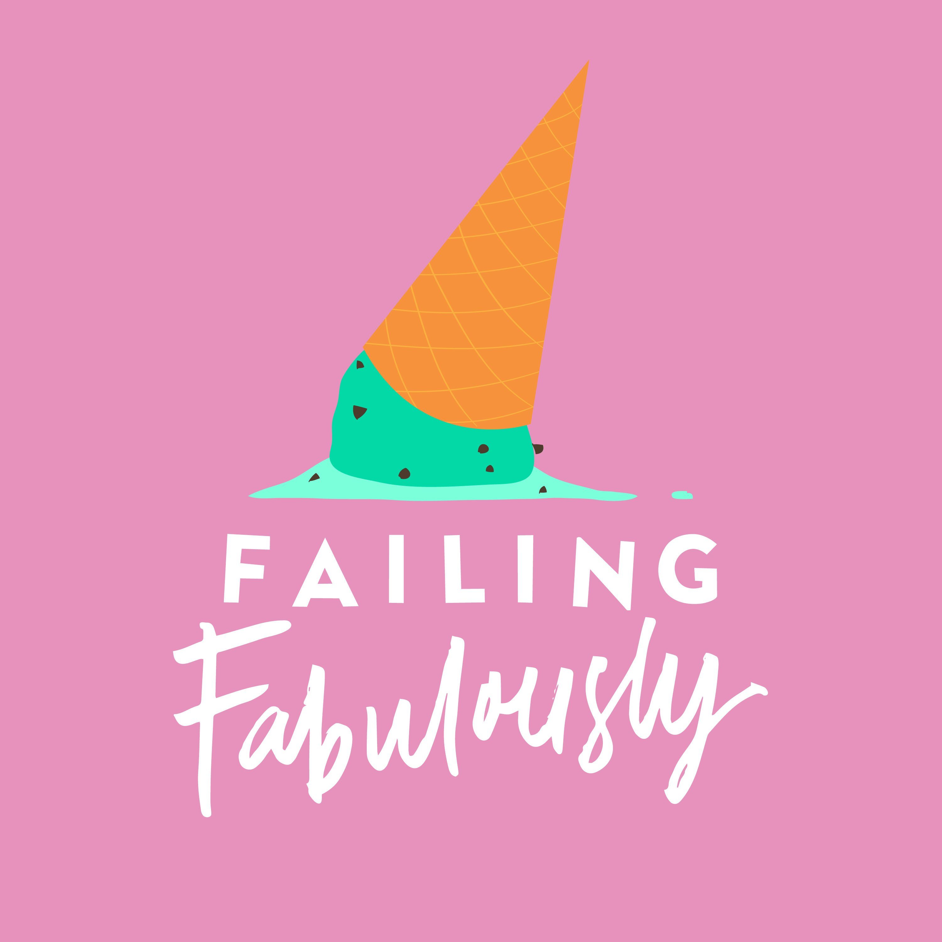 Failing Fabulously Podcast
