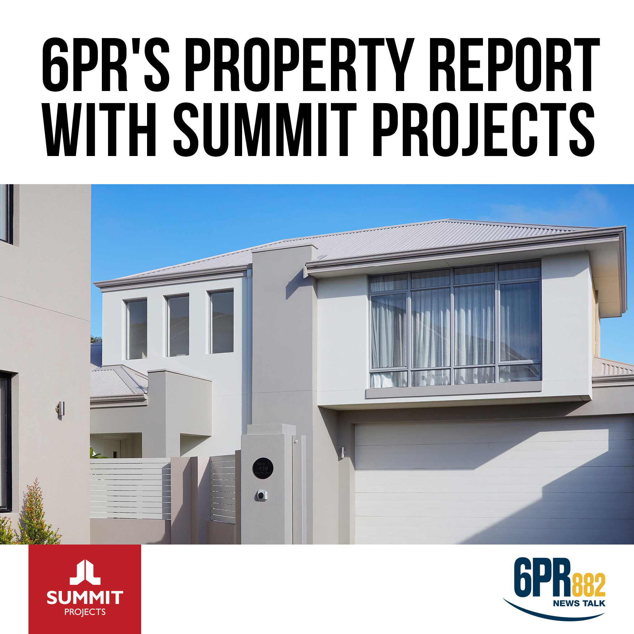 6PR's Property Report with Summit Projects