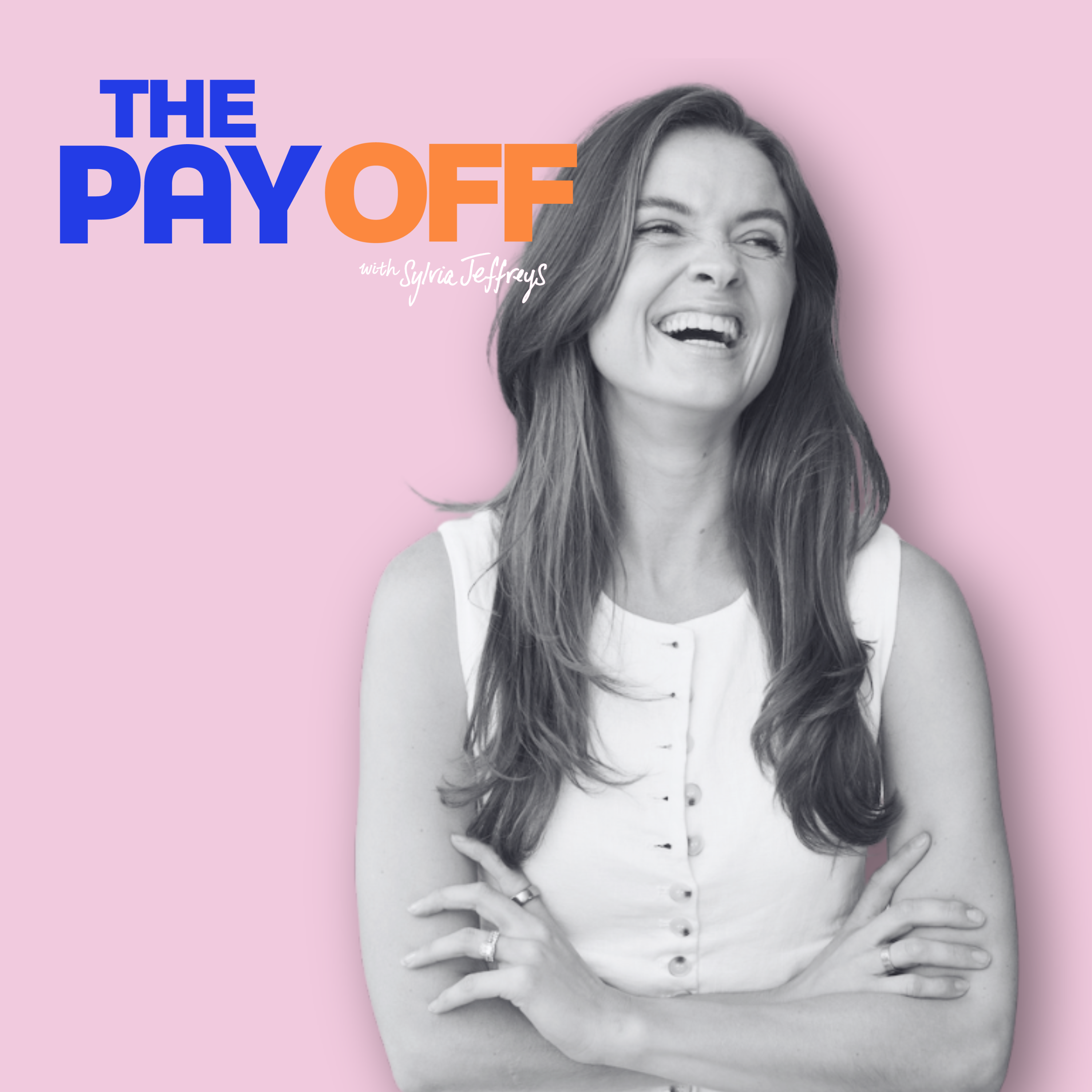 The Pay Off with Sylvia Jeffreys