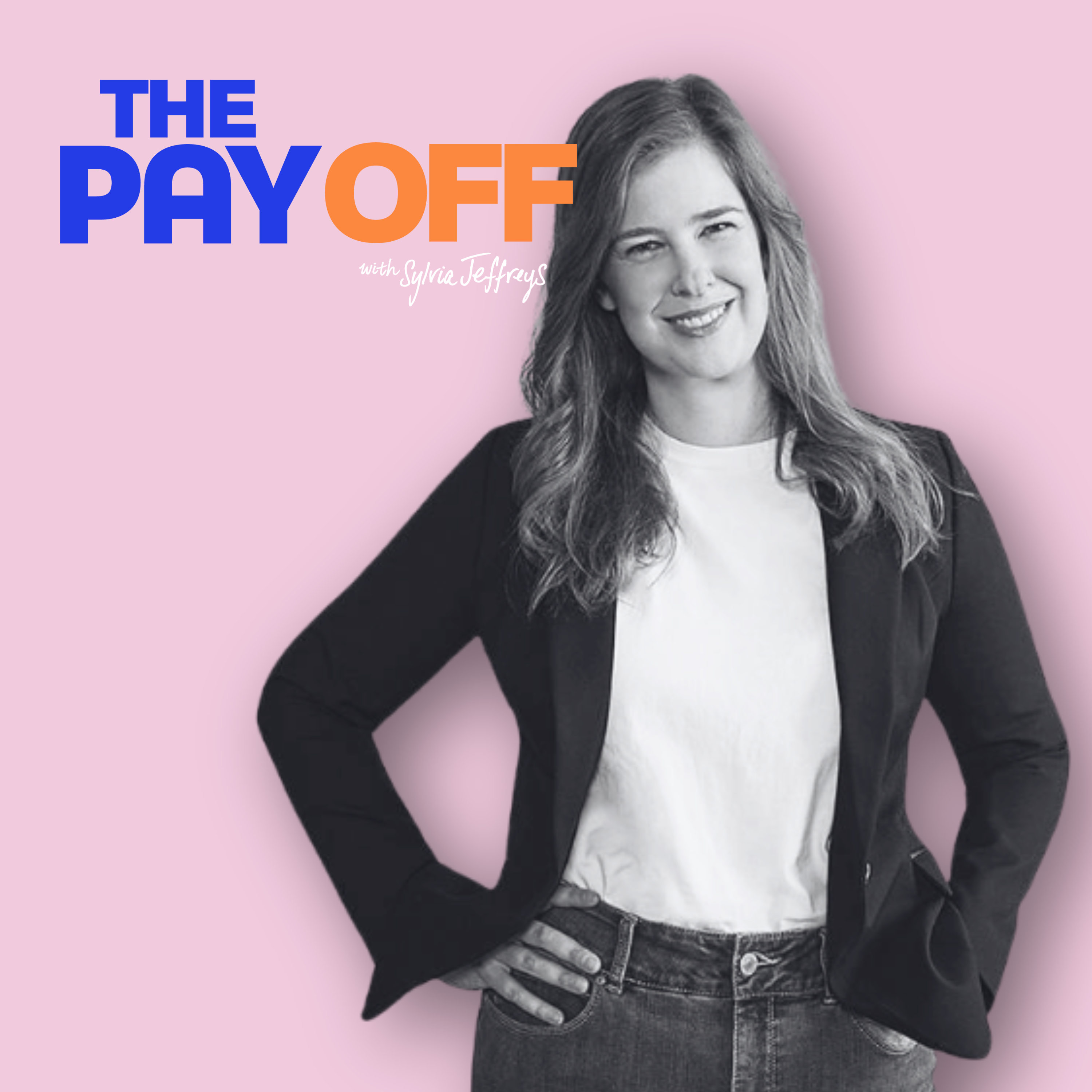 The Pay Off with Sylvia Jeffreys