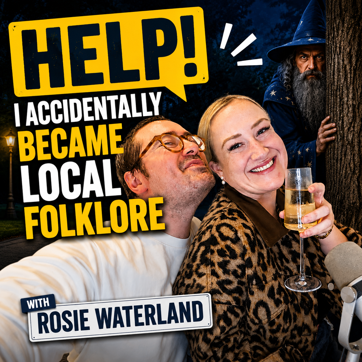 HELP! I ACCIDENTALLY BECAME LOCAL FOLKLORE with Rosie Waterland