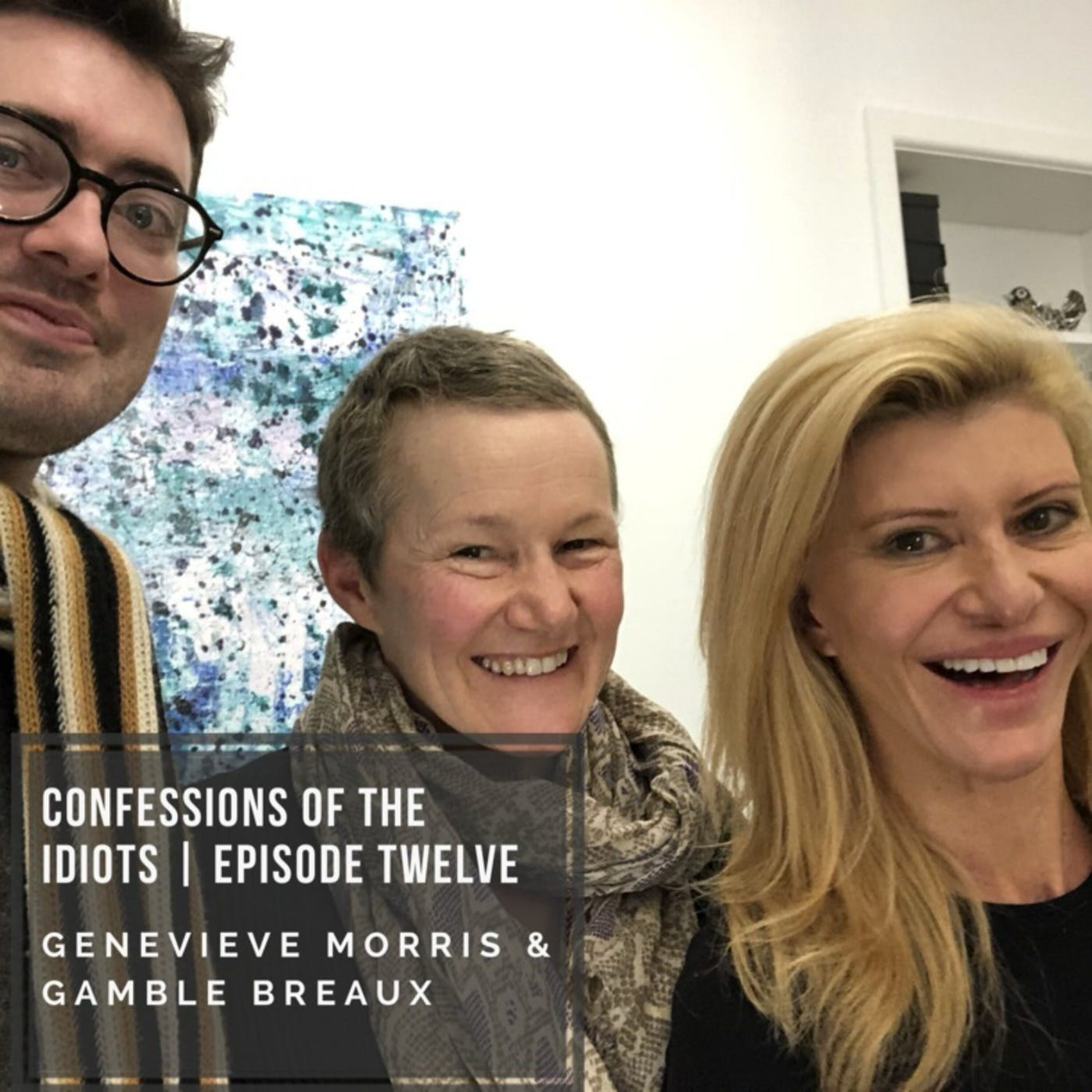 Episode Twelve: Gamble Breaux & Genevieve Morris episode artwork