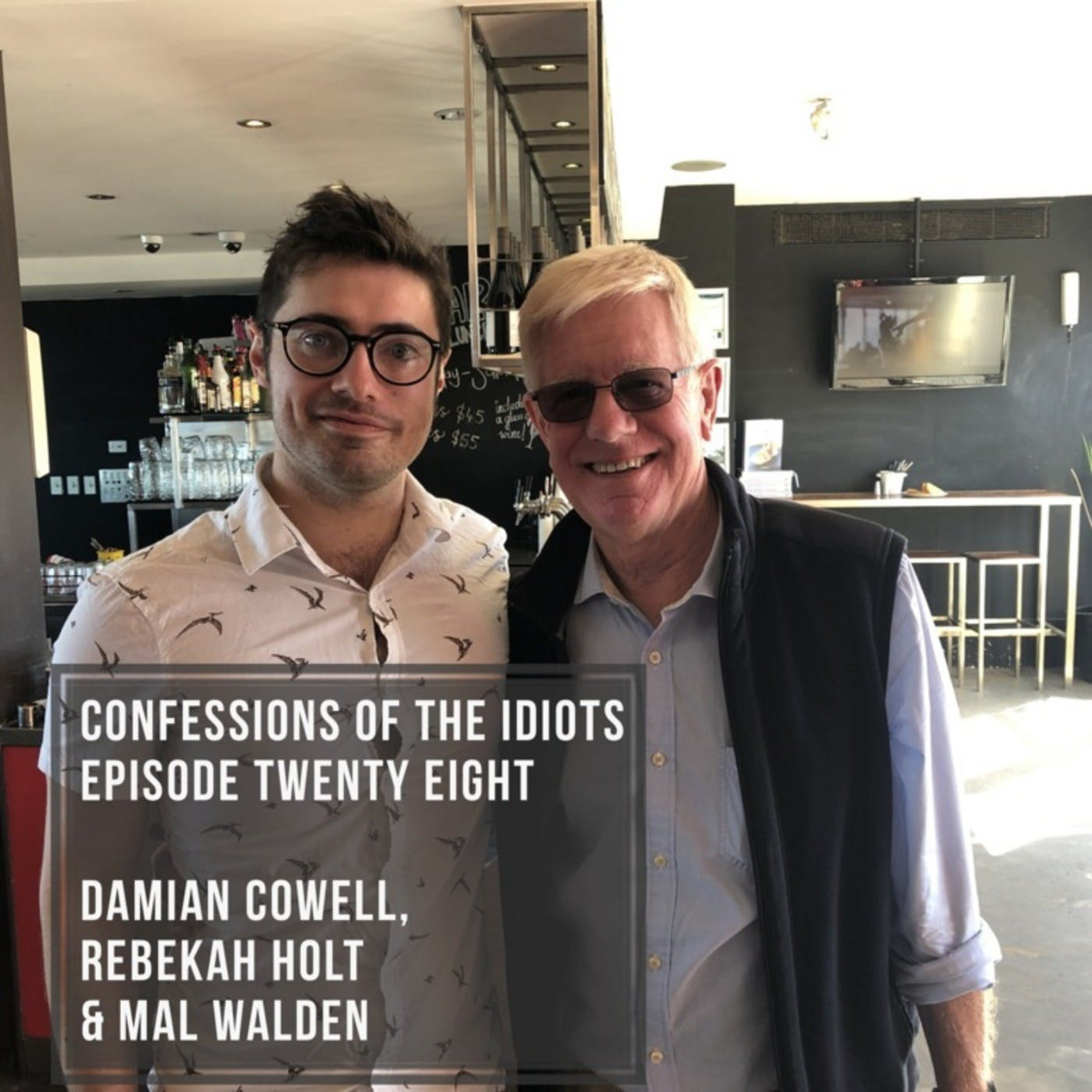 Episode Twenty Eight: Damian Cowell, Rebekah Holt & Mal Walden episode artwork