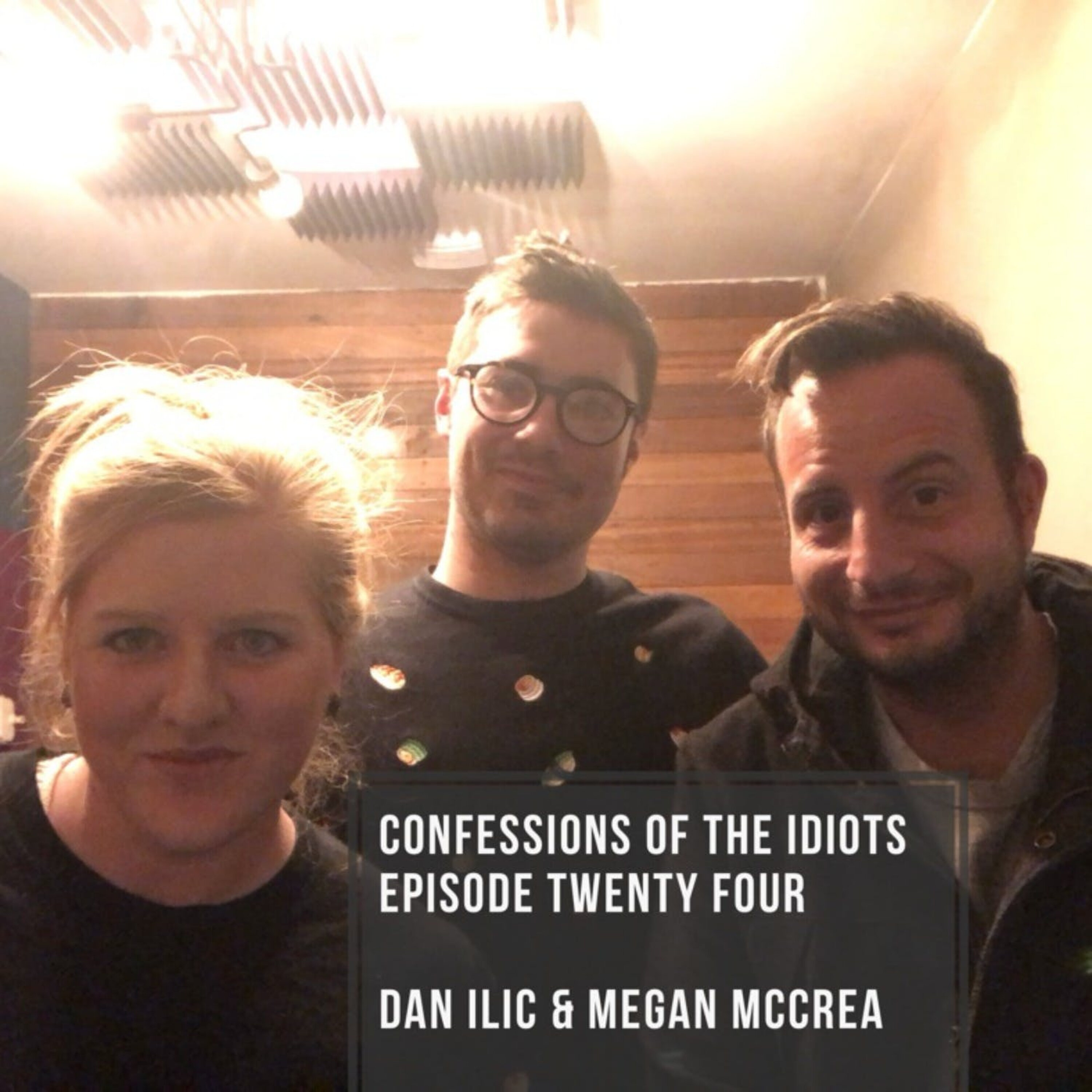 Episode Twenty Four: Dan Ilic & Megan McCrea episode artwork