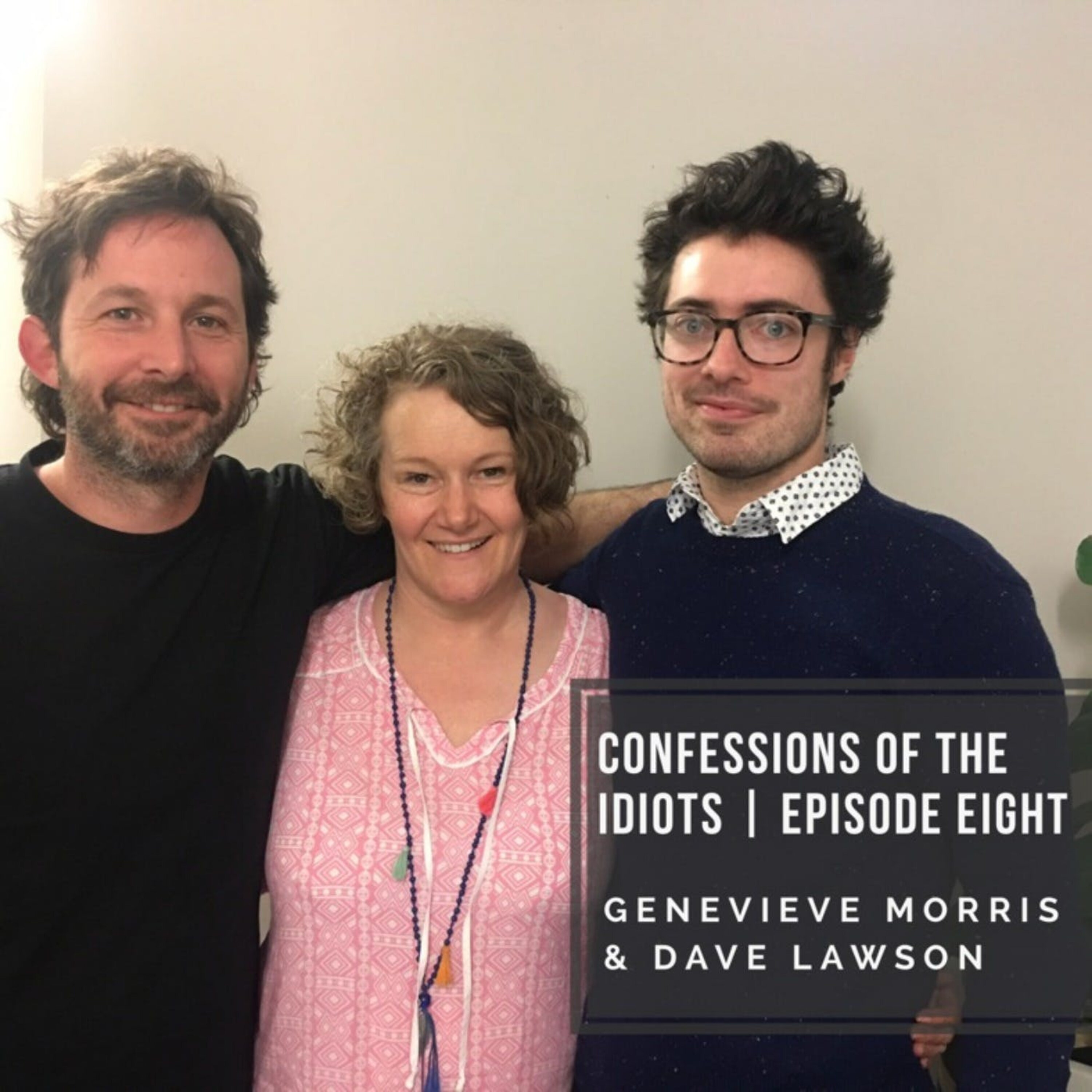 Episode Eight: Genevieve Morris & Dave Lawson episode artwork