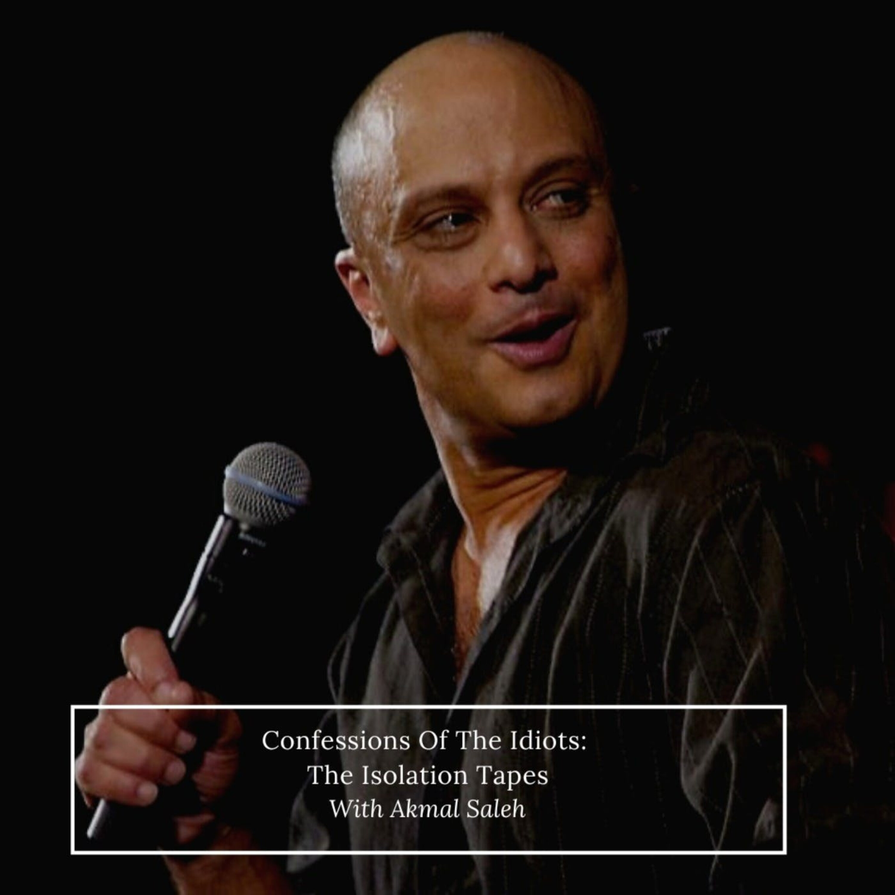 The Isolation Tapes: Akmal Saleh episode artwork