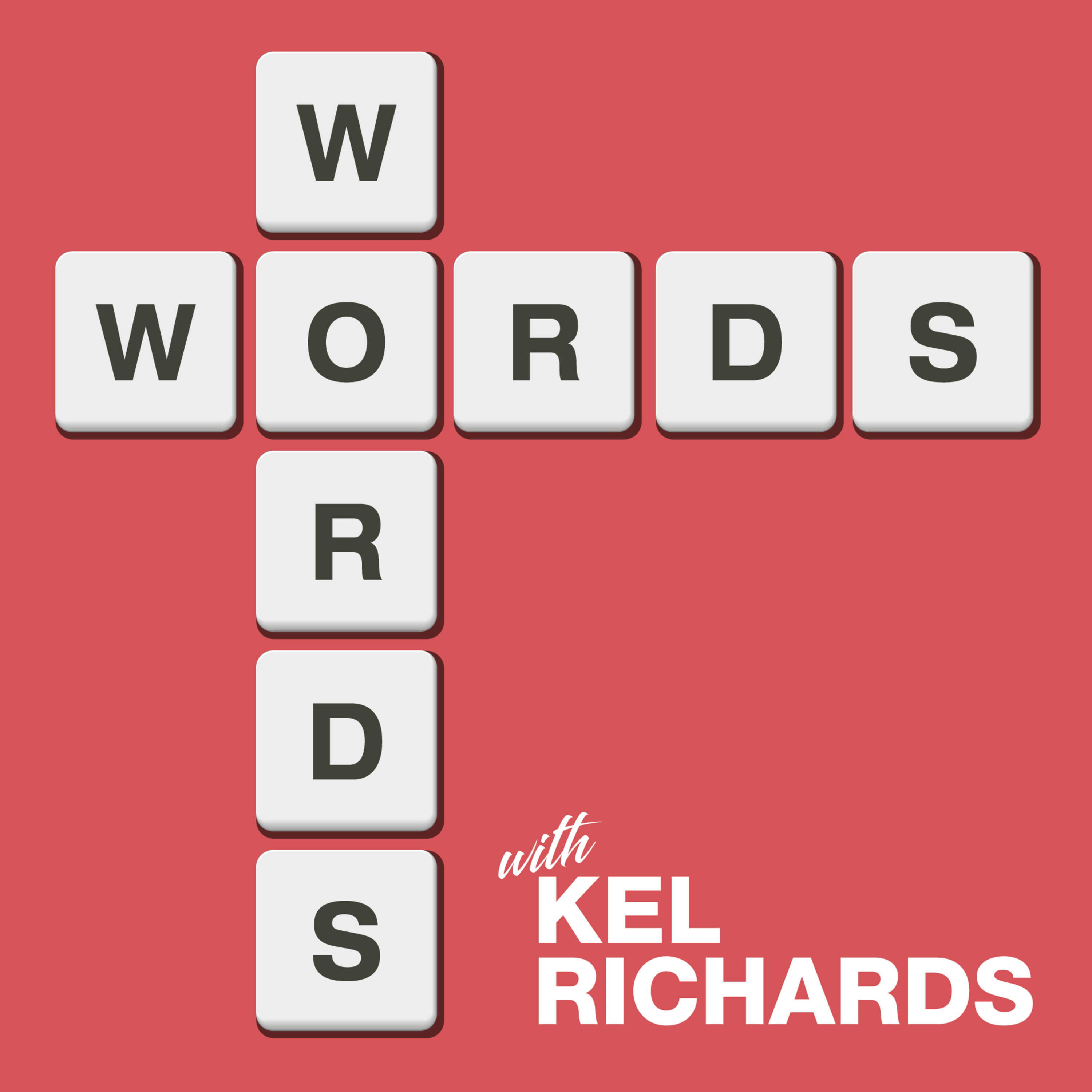 Words with Kel Richards - 9th May