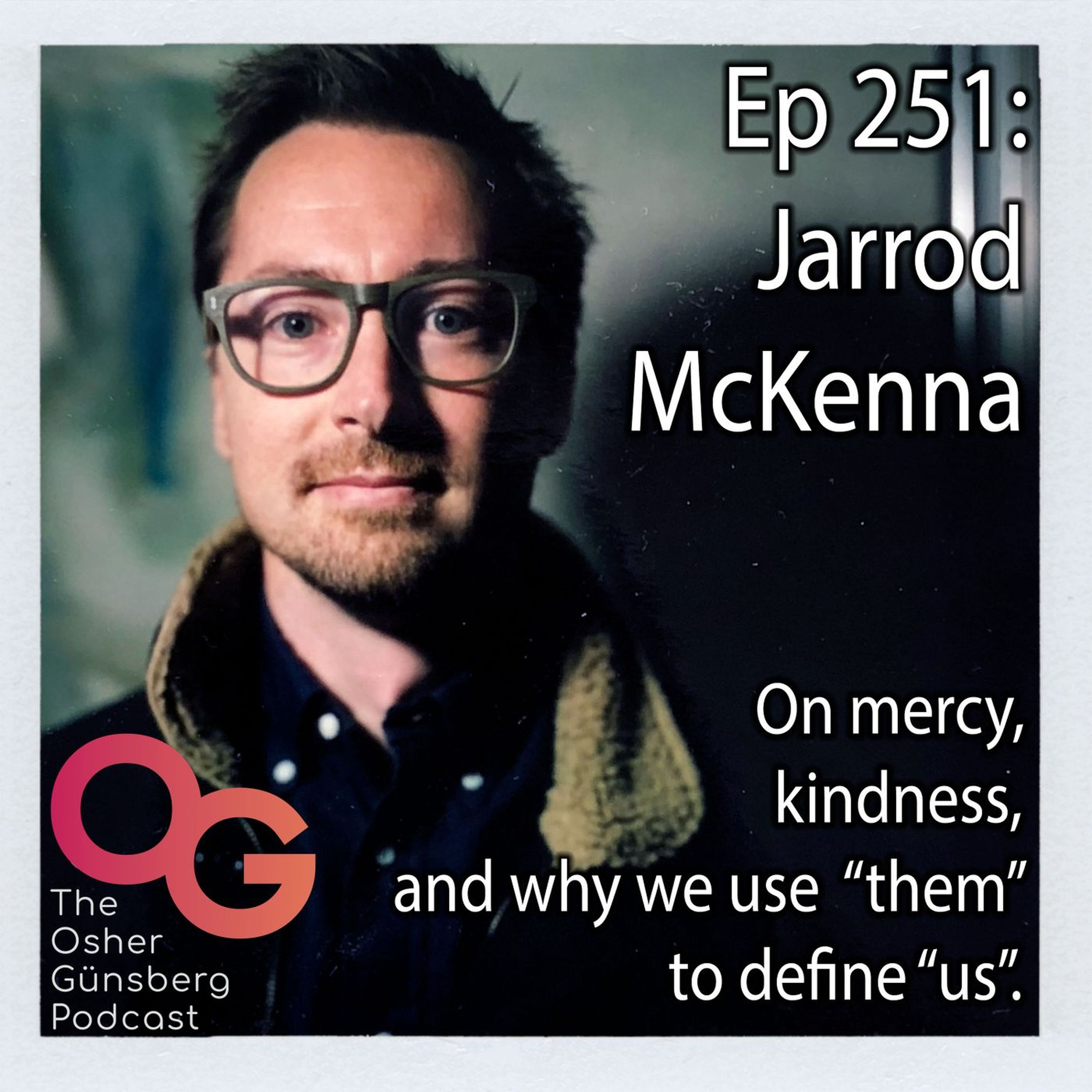 251: Jarrod McKenna