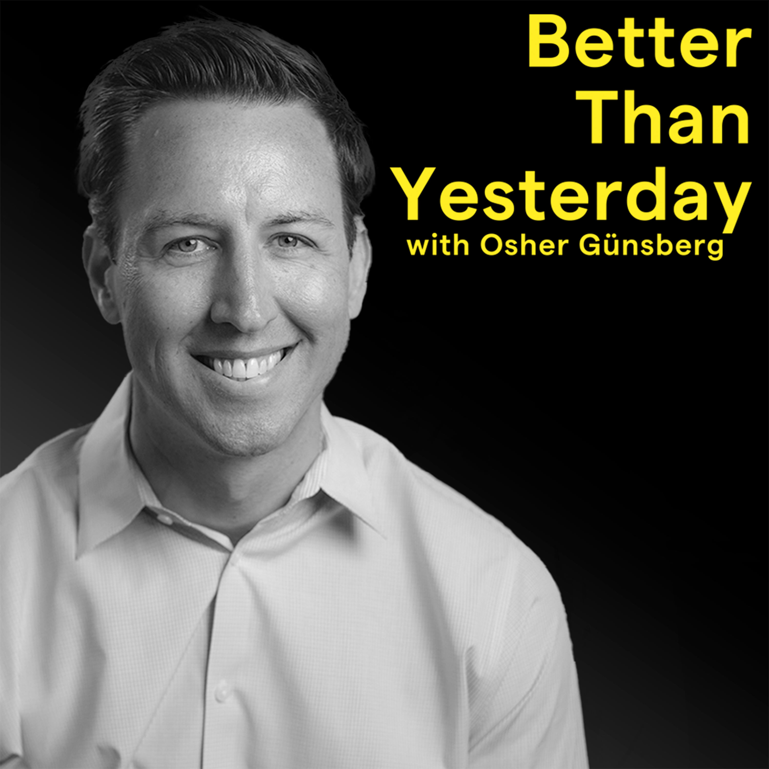 Better Than Yesterday with Osher Günsberg