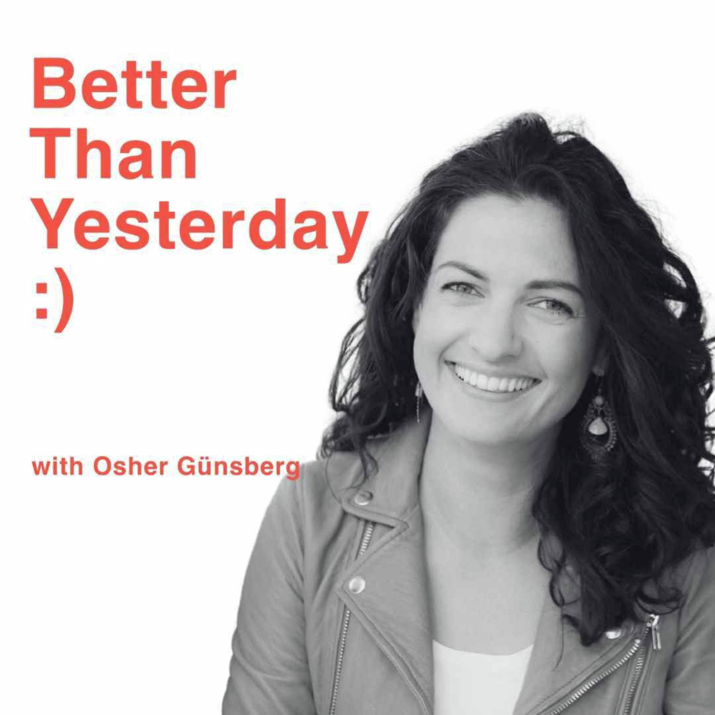 Better Than Yesterday with Osher Günsberg