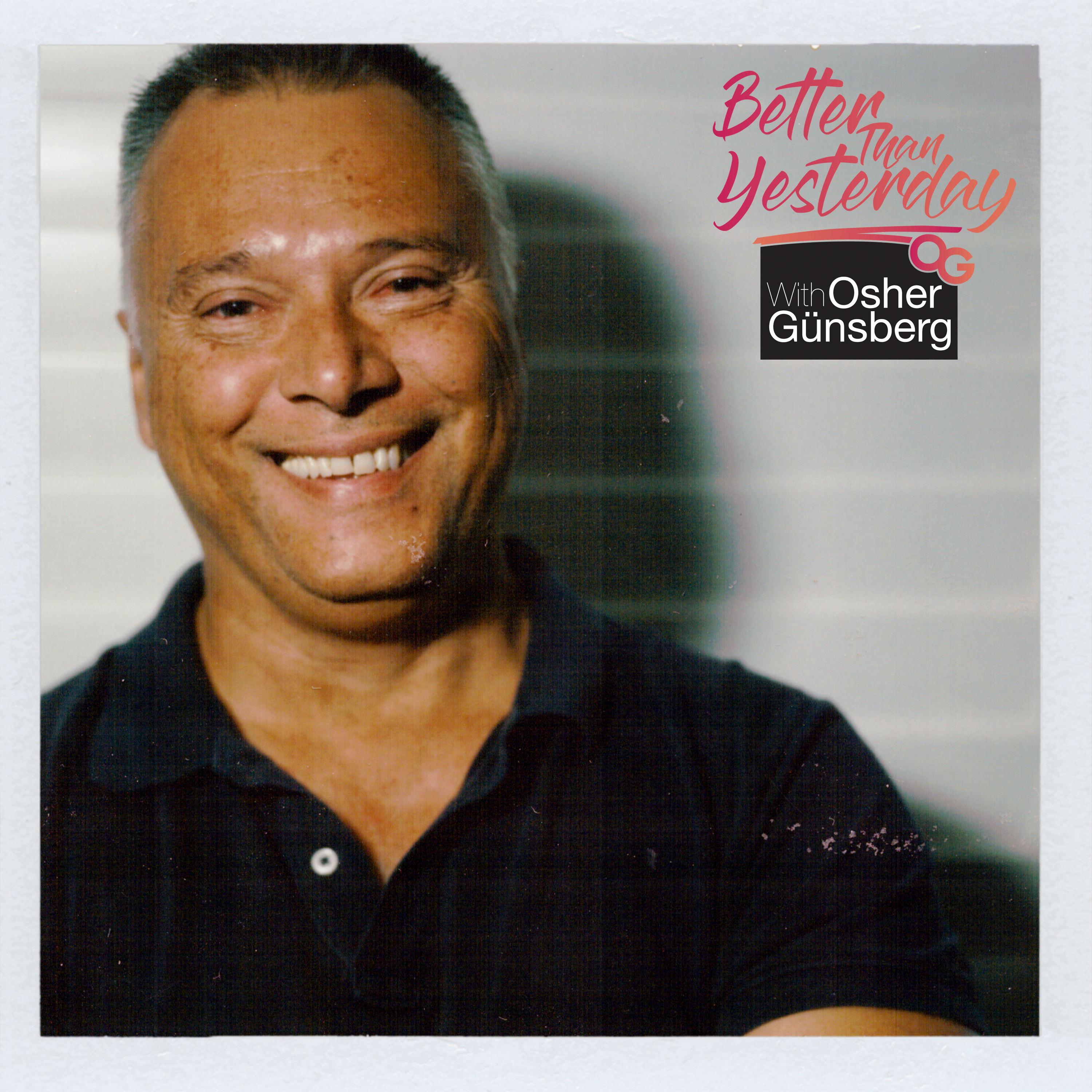 Better Than Yesterday with Osher Günsberg