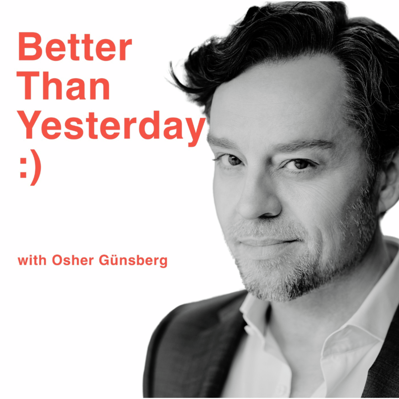 Better Than Yesterday with Osher Günsberg