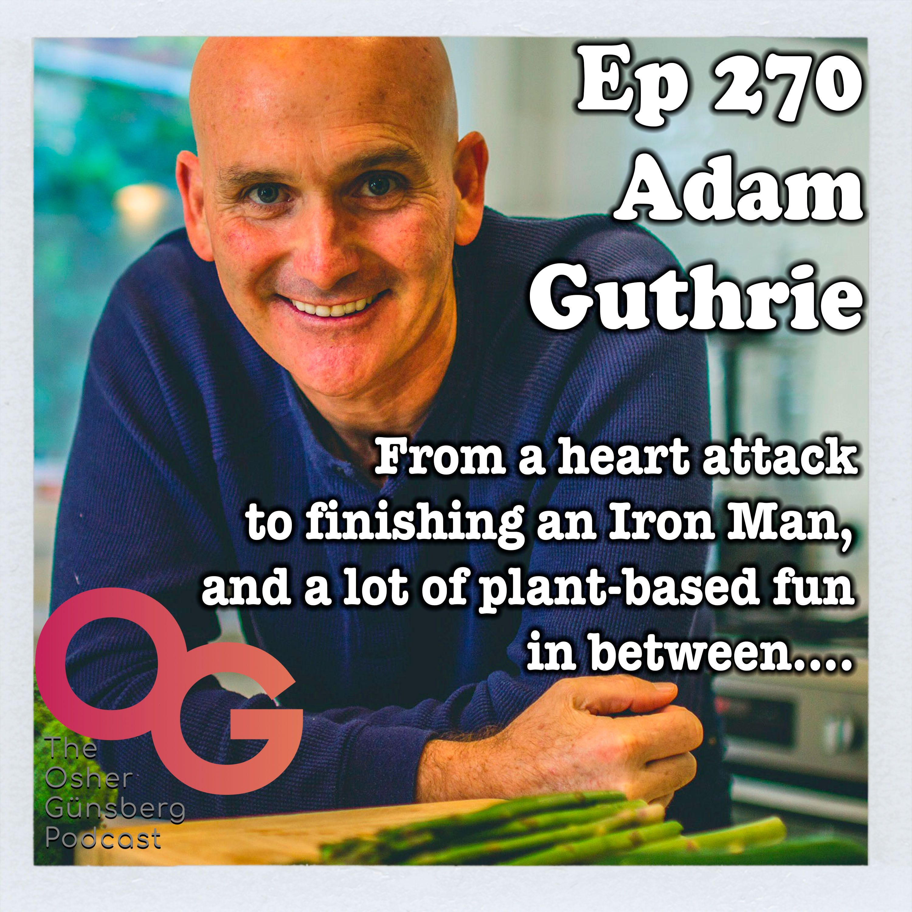 270: Adam Guthrie Part 2