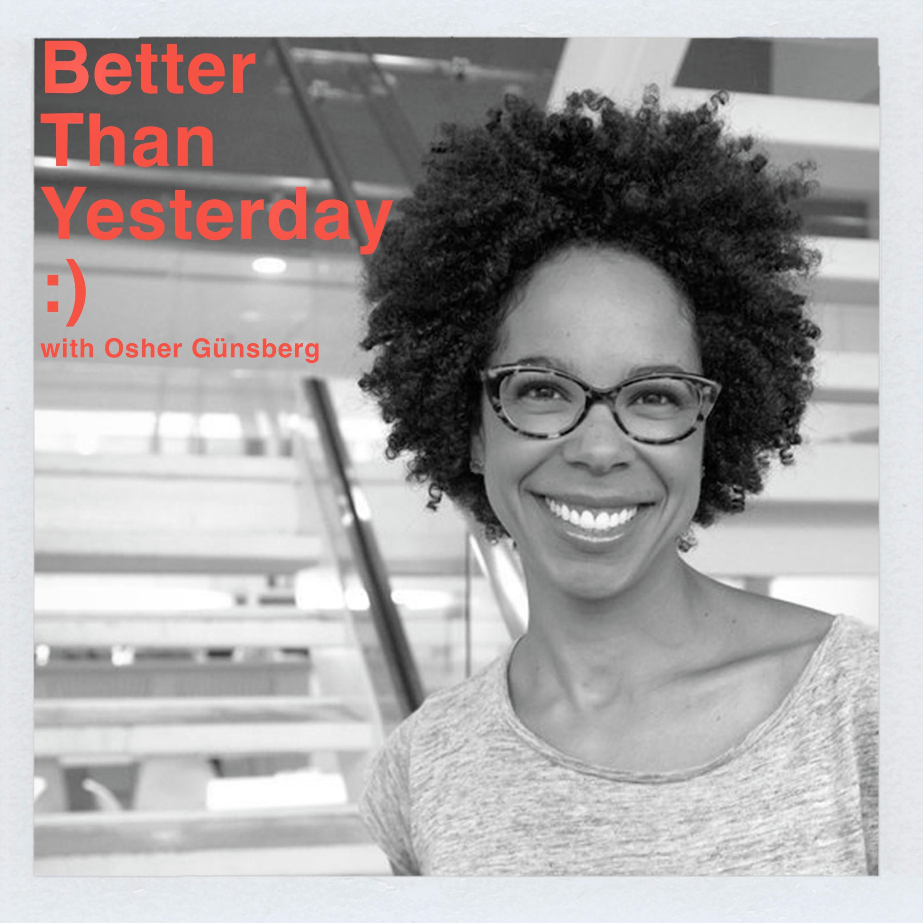 Better Than Yesterday with Osher Günsberg