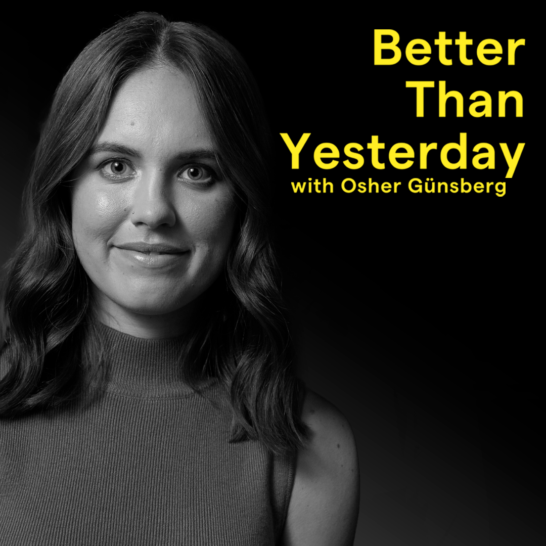 Better Than Yesterday with Osher Günsberg