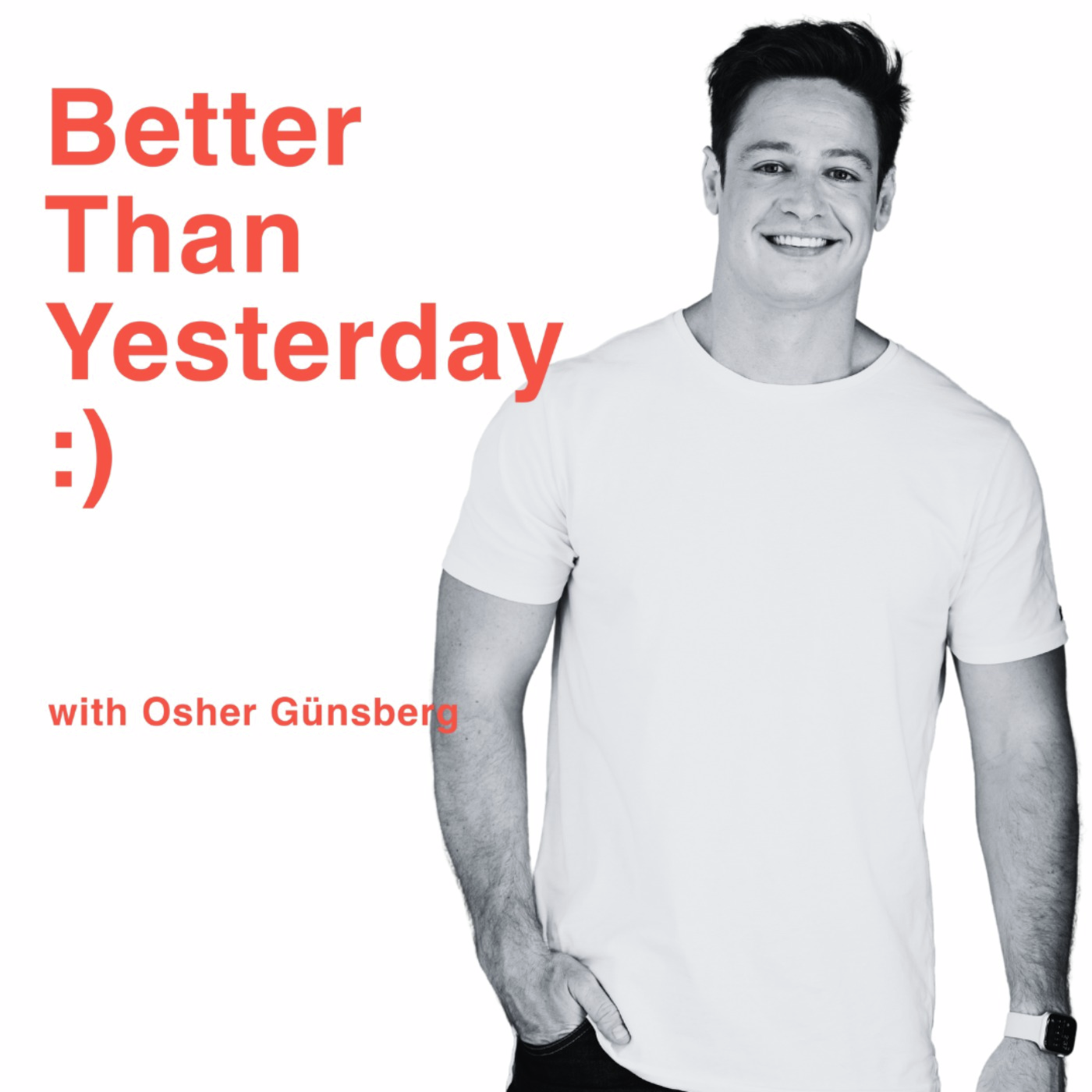 Better Than Yesterday with Osher Günsberg